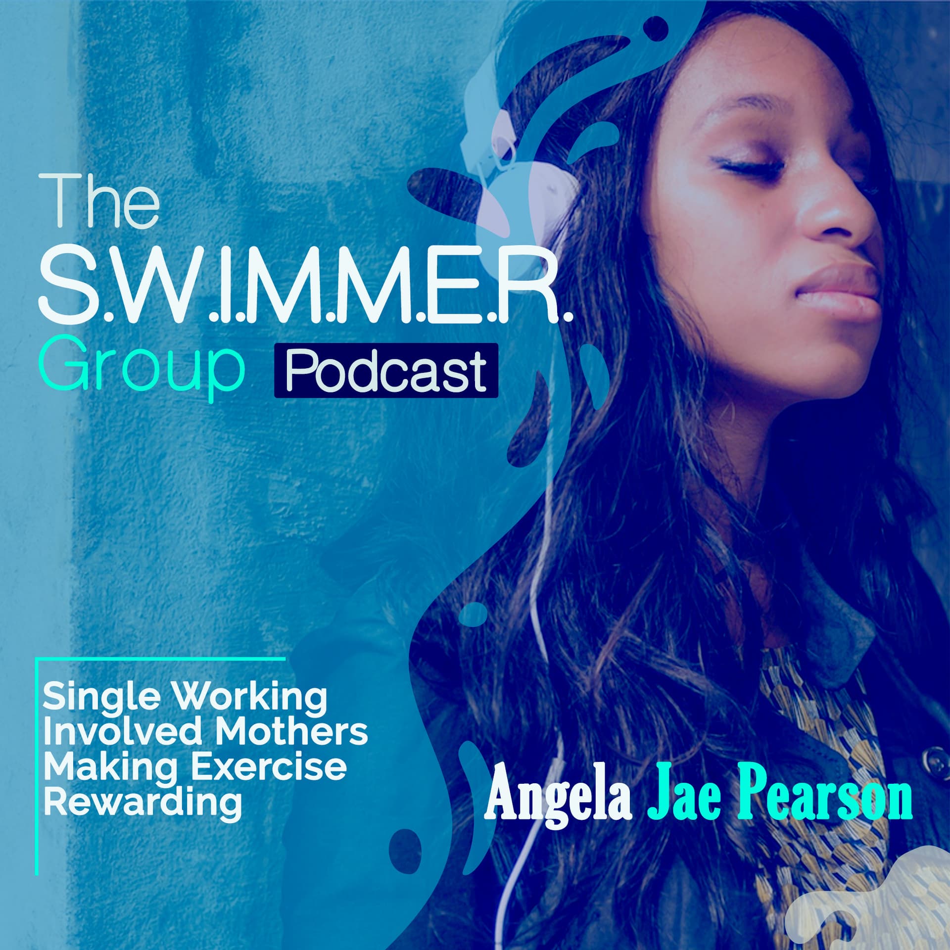 The S.W.I.M.M.E.R. Group Podcast - Single Working Involved Mothers Making Exercise Rewarding - Podcasts
