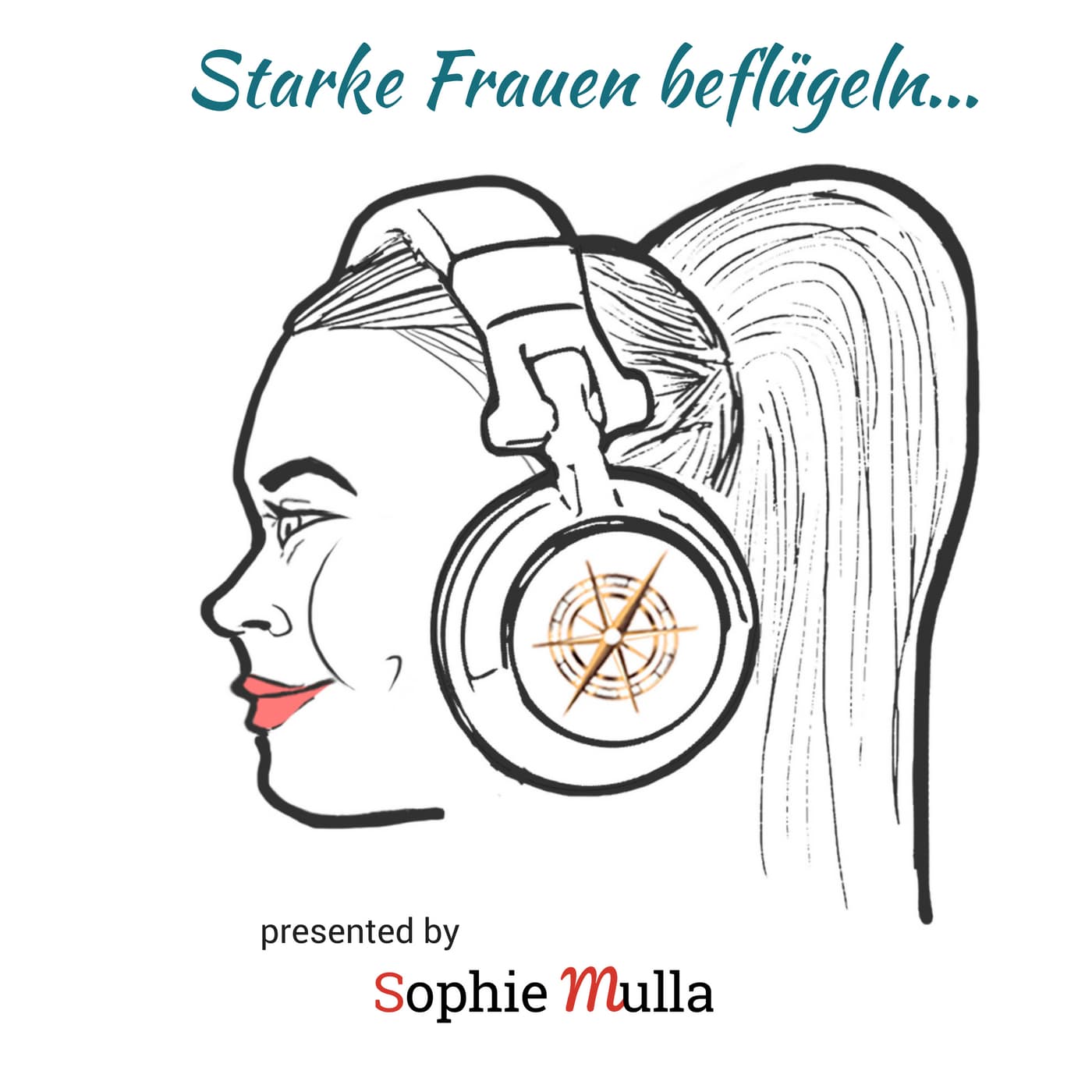 Starke Frauen beflügeln... - Podcasts