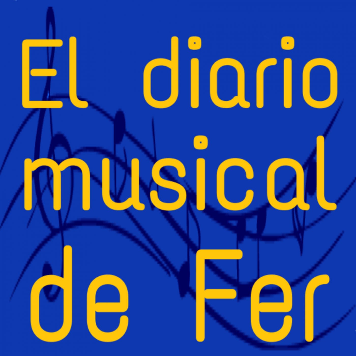 El diario musical de Fer - Podcasts