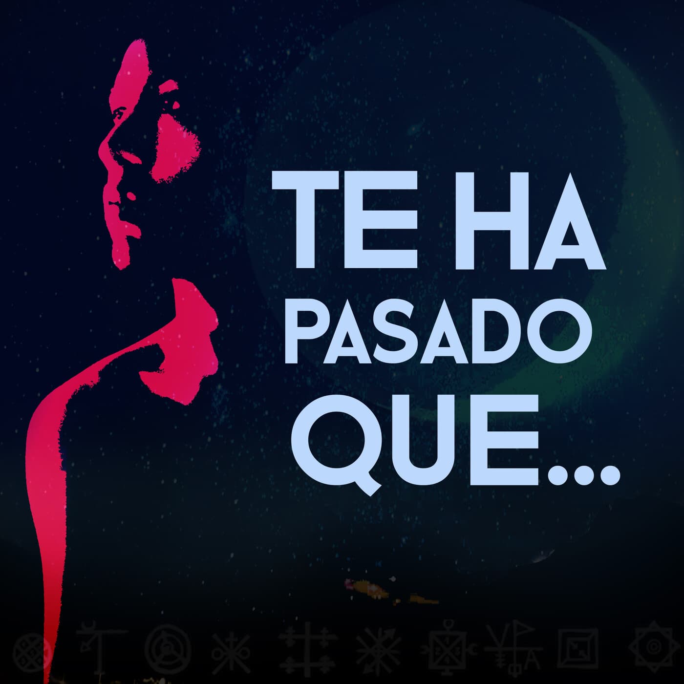 Te ha pasado que... - Podcasts