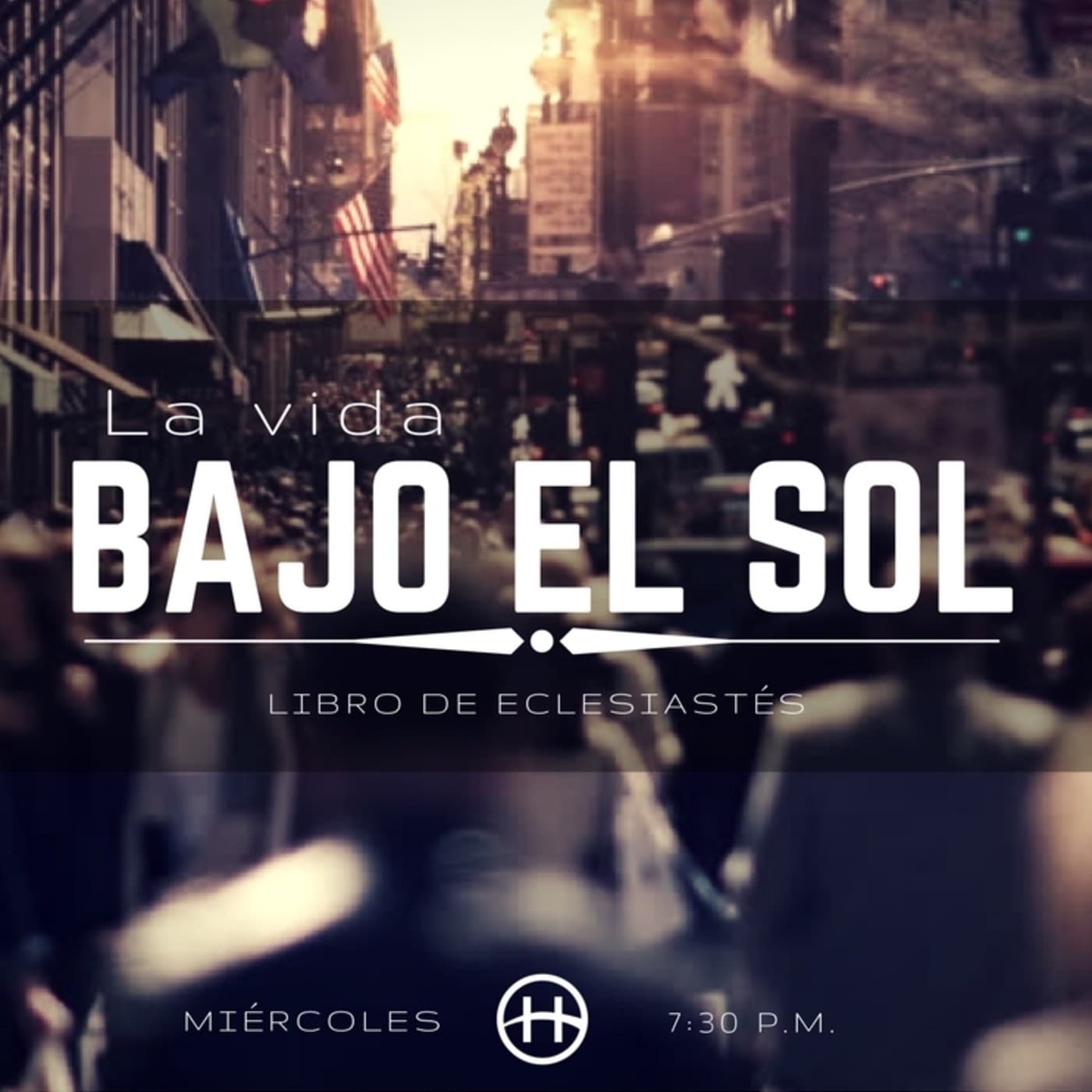 LA VIDA BAJO EL SOL: Libro de Eclesiastés - Подкасты