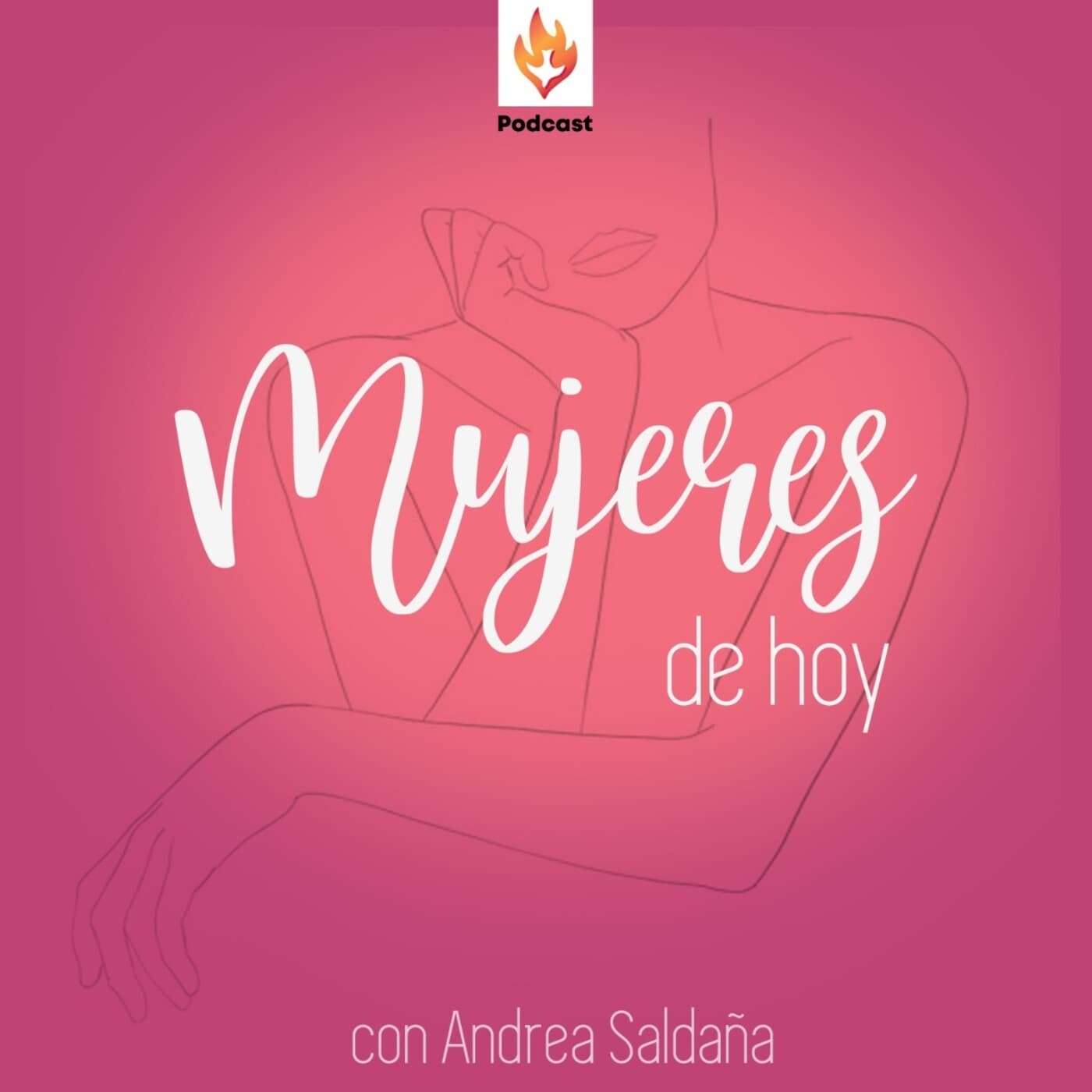 Mujeres de Hoy con Andrea Saldaña - Podcasts