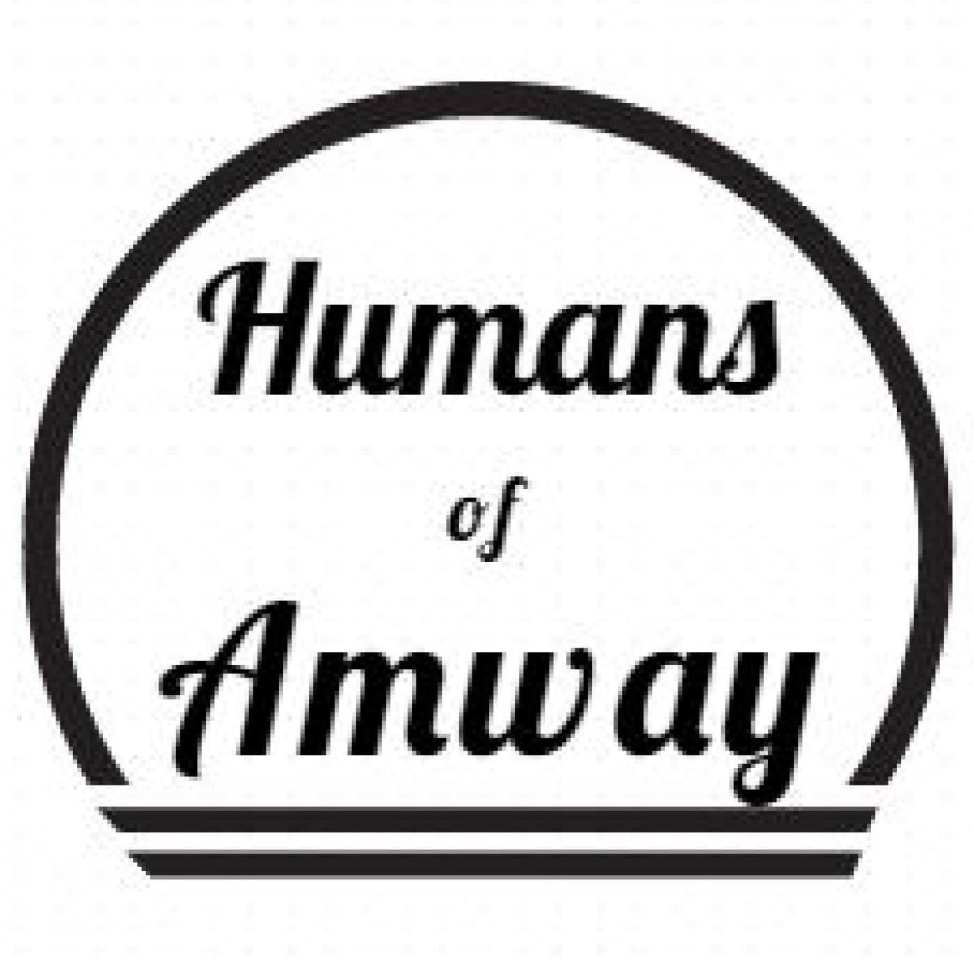Humans of Amway - Podcasts