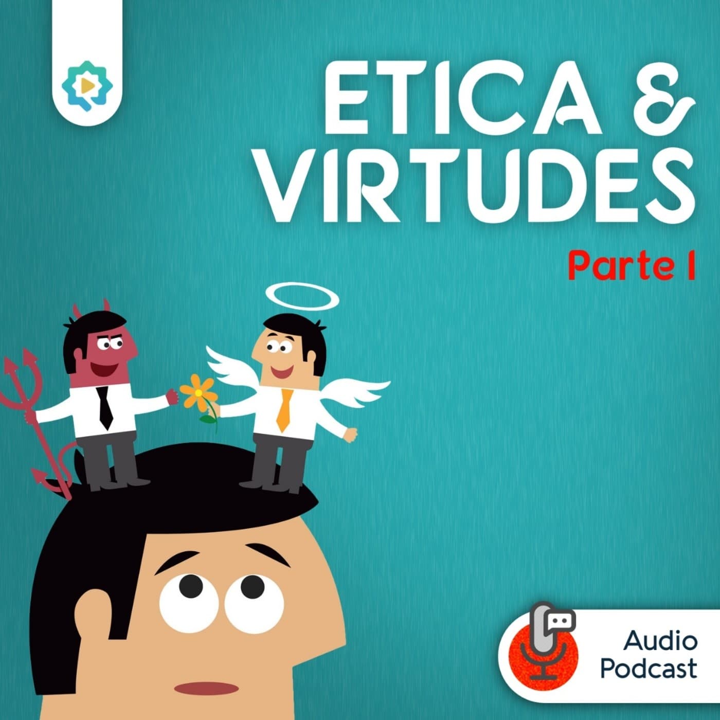 Ética Y Virtudes - Podcasts