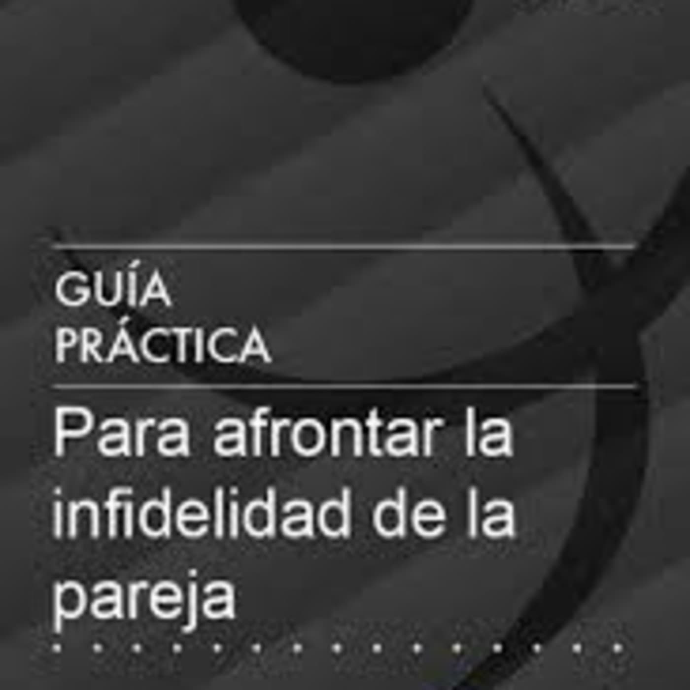 Afrontar la Infidelidad de la Pareja - Podcasts
