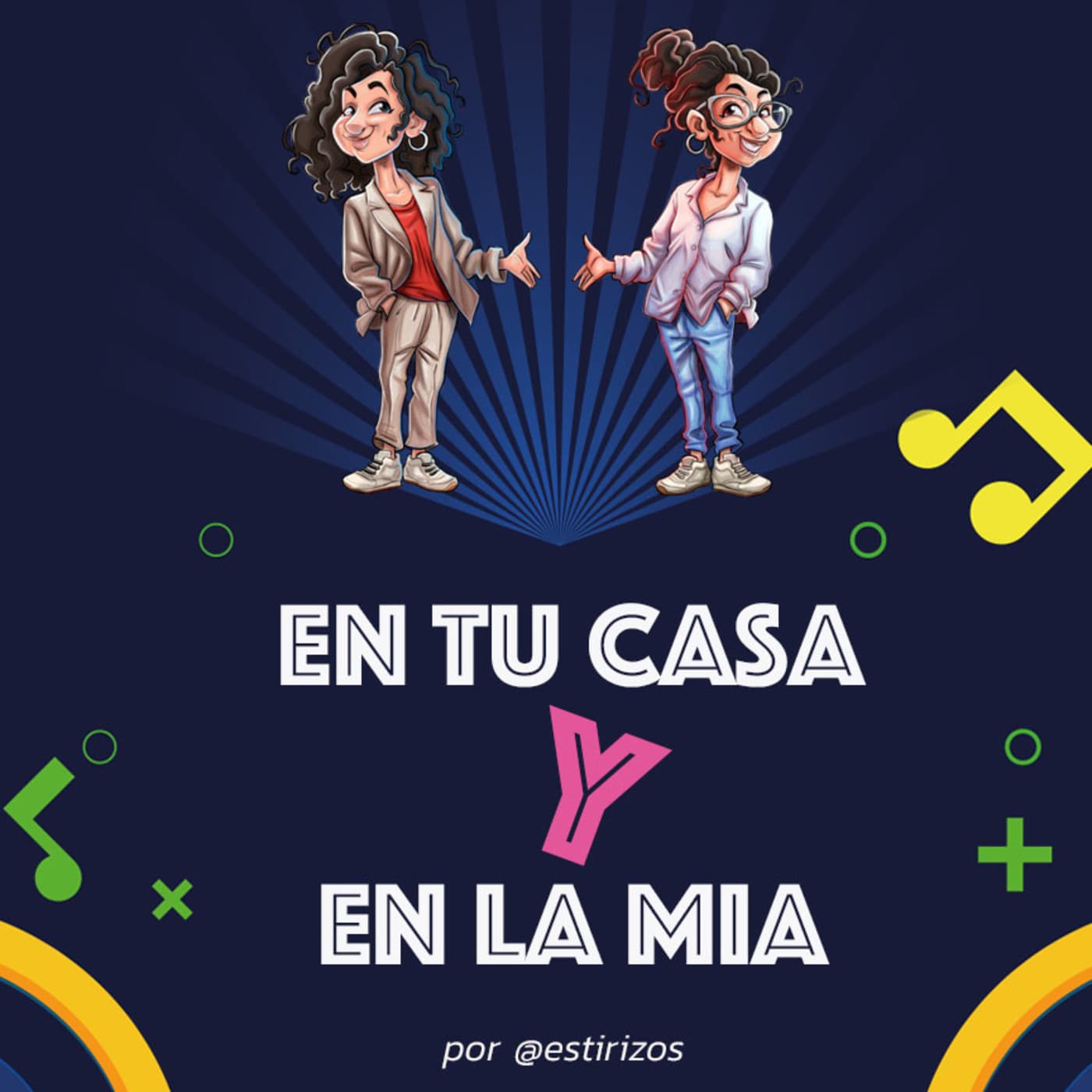 En tu casa y en la mia - Podcasts