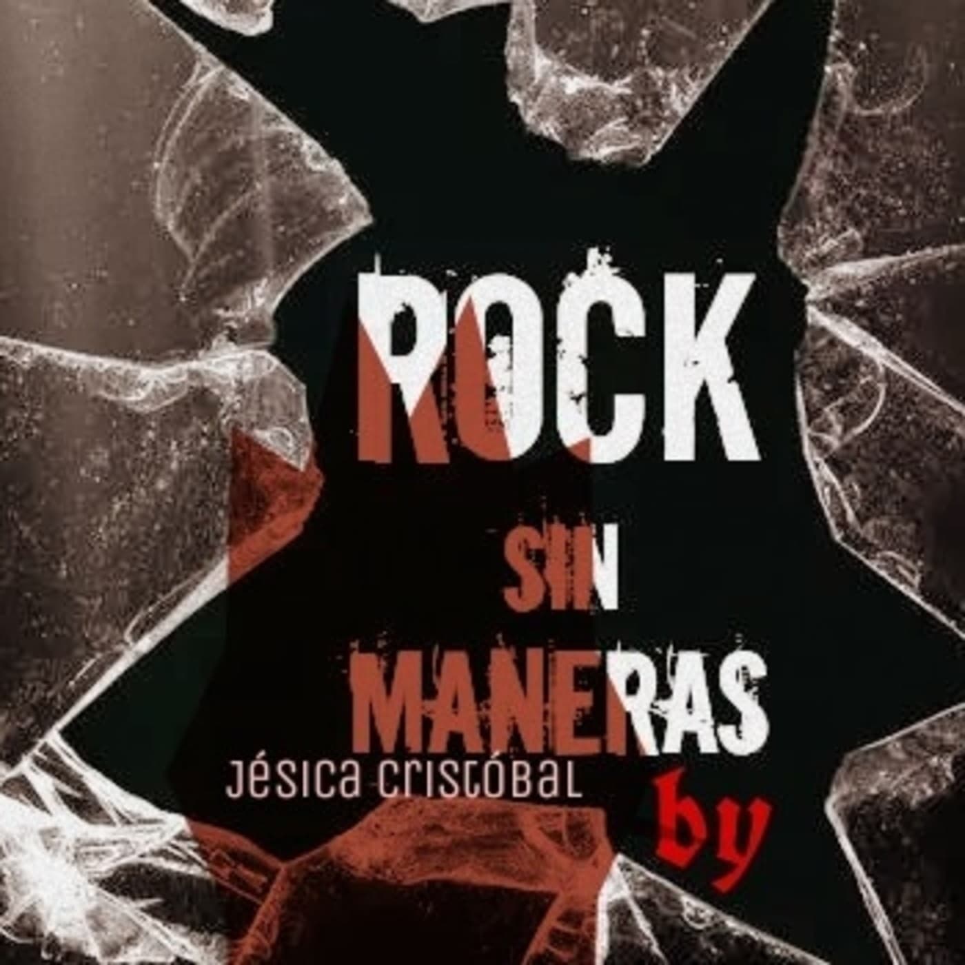 Rock Sin Maneras - Podcasts