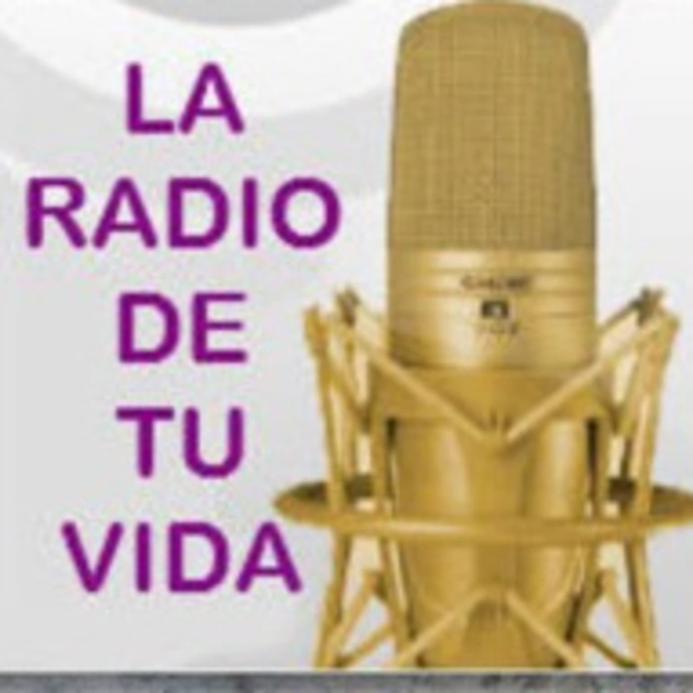LA RADIO DE TU VIDA - Podcasts