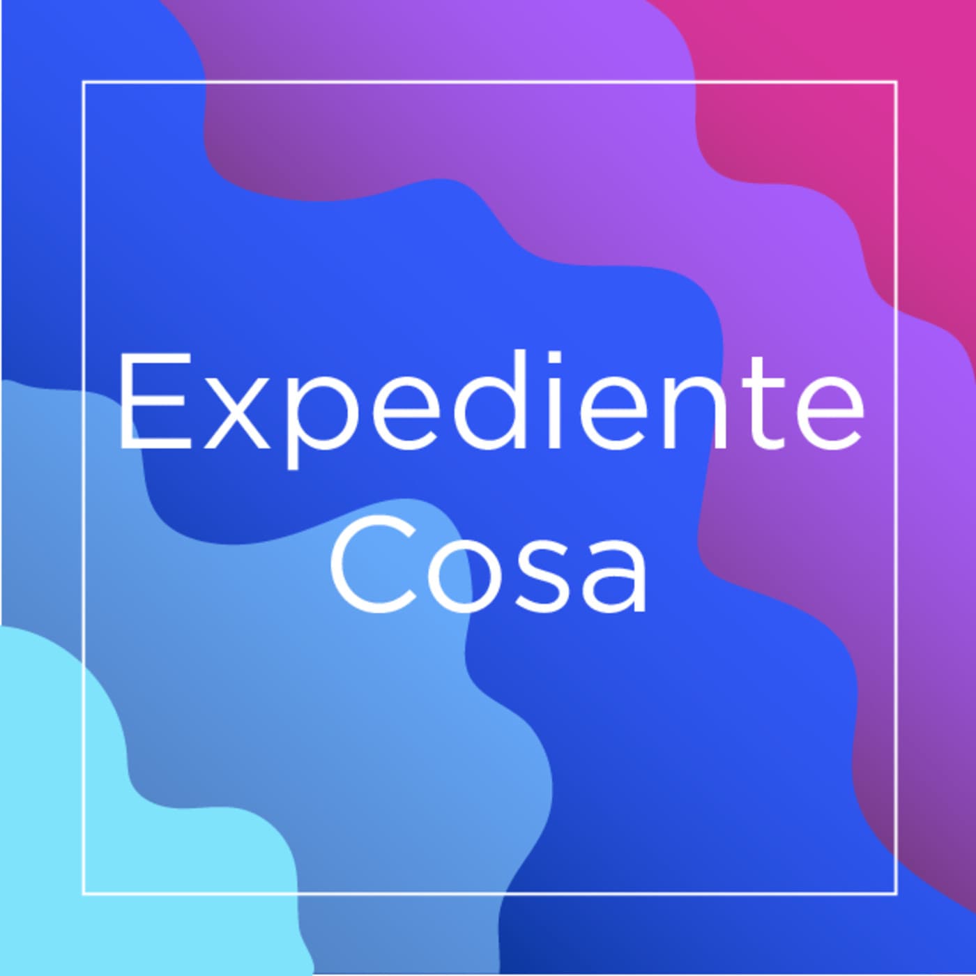 Expediente Cosa - Podcasts