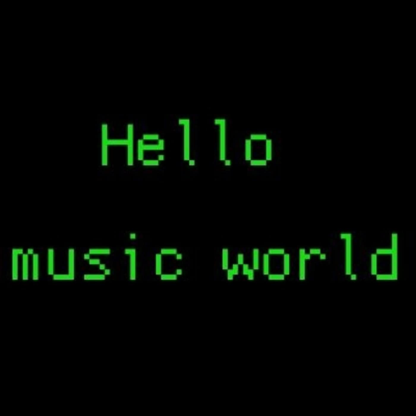 Hello Music World - Podcasts