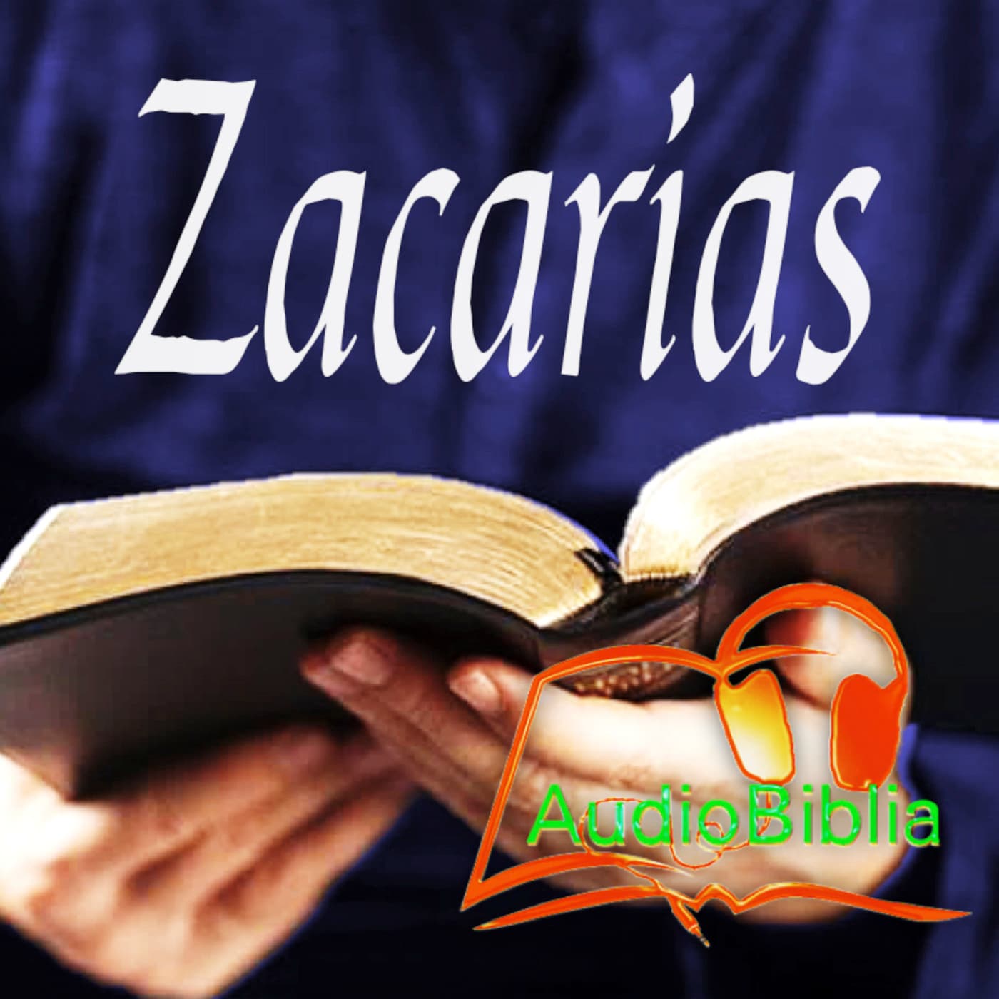 AT-38 Libro de Zacarías, AudioBiblia - Podcasts