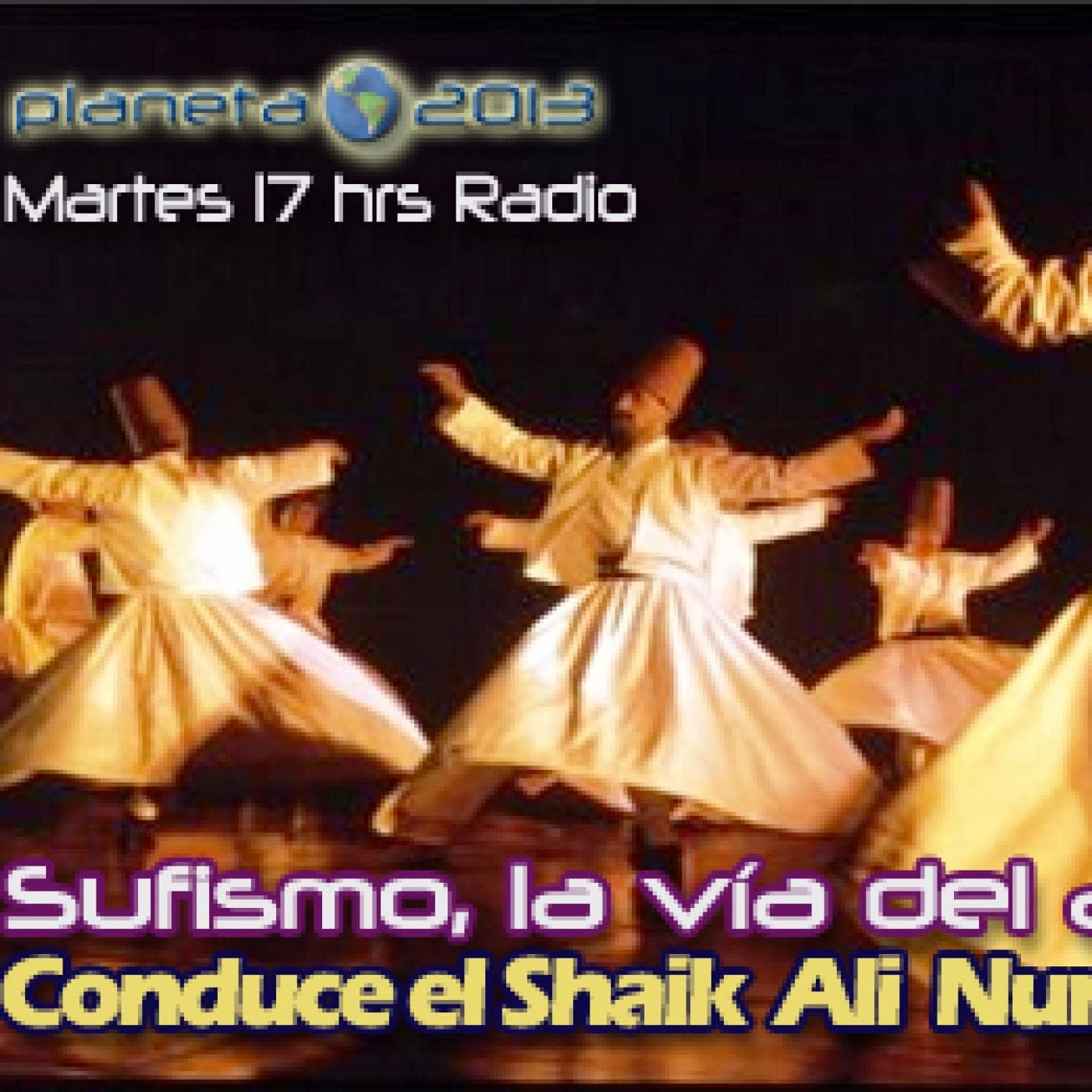 Sufismo - El Camino del Amor Y La Presencia - Podcasts