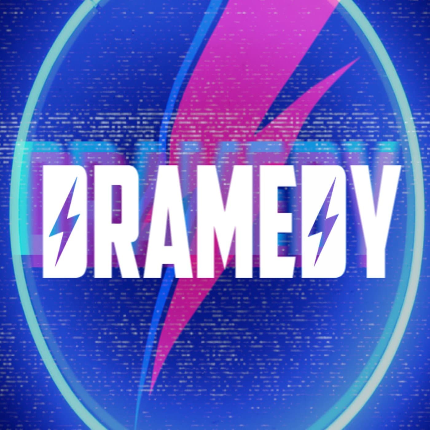 DRAMEDY - Podcasts
