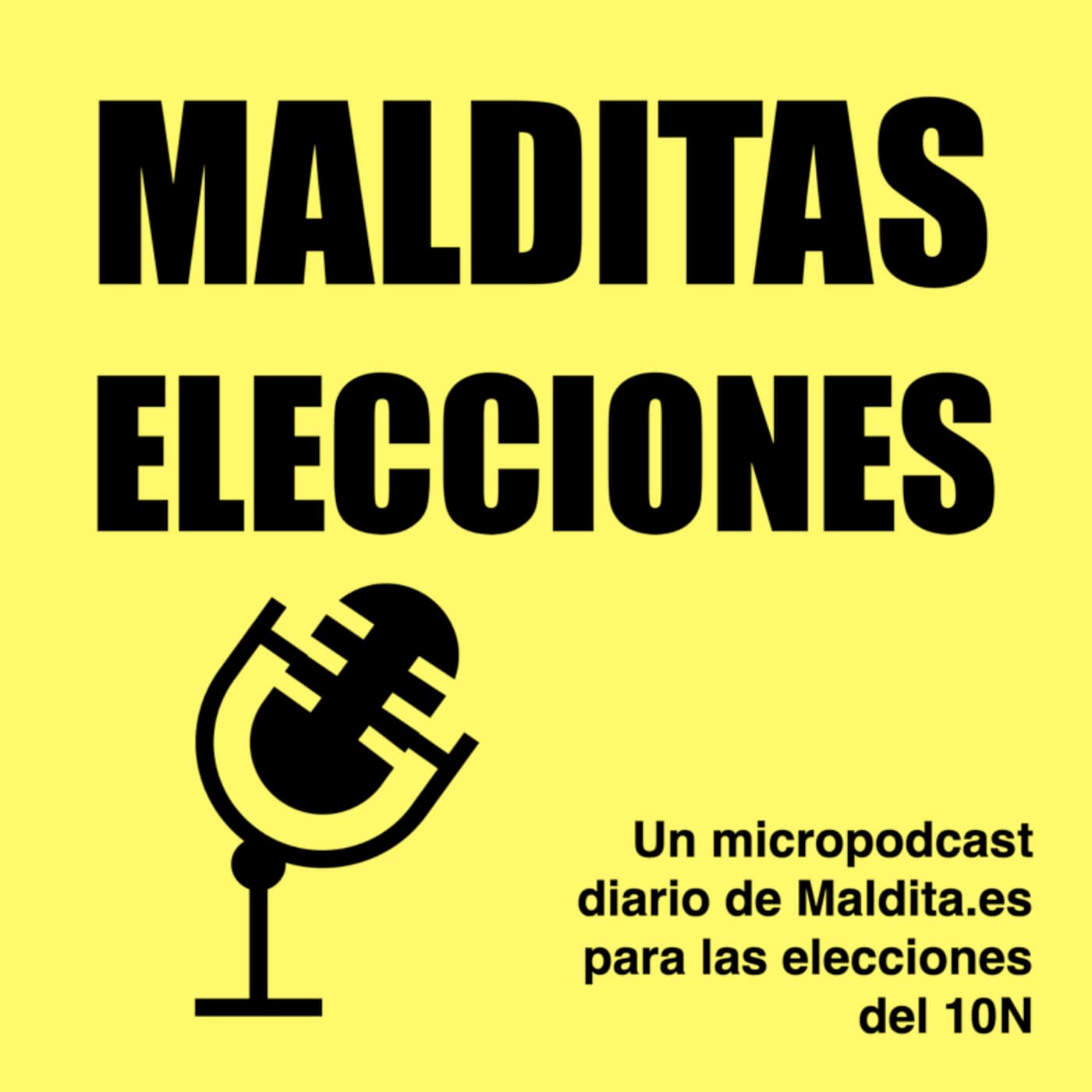 Malditas Elecciones: un micropodcast hacia el 10N - بودكاست