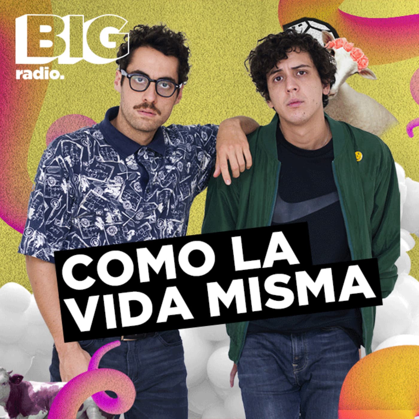Como La Vida Misma en BigRadio - Podcasts