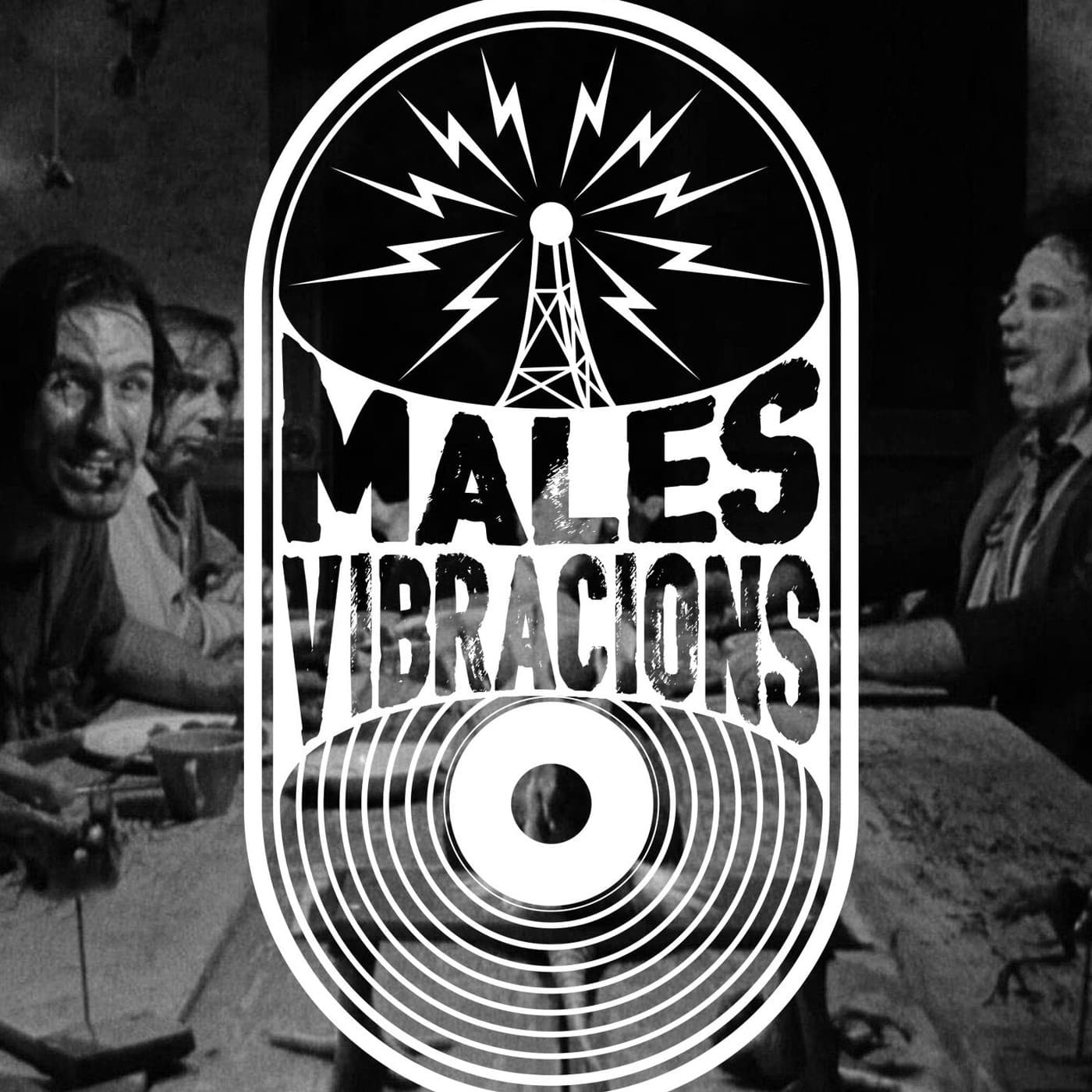Males Vibracions - Podcasts