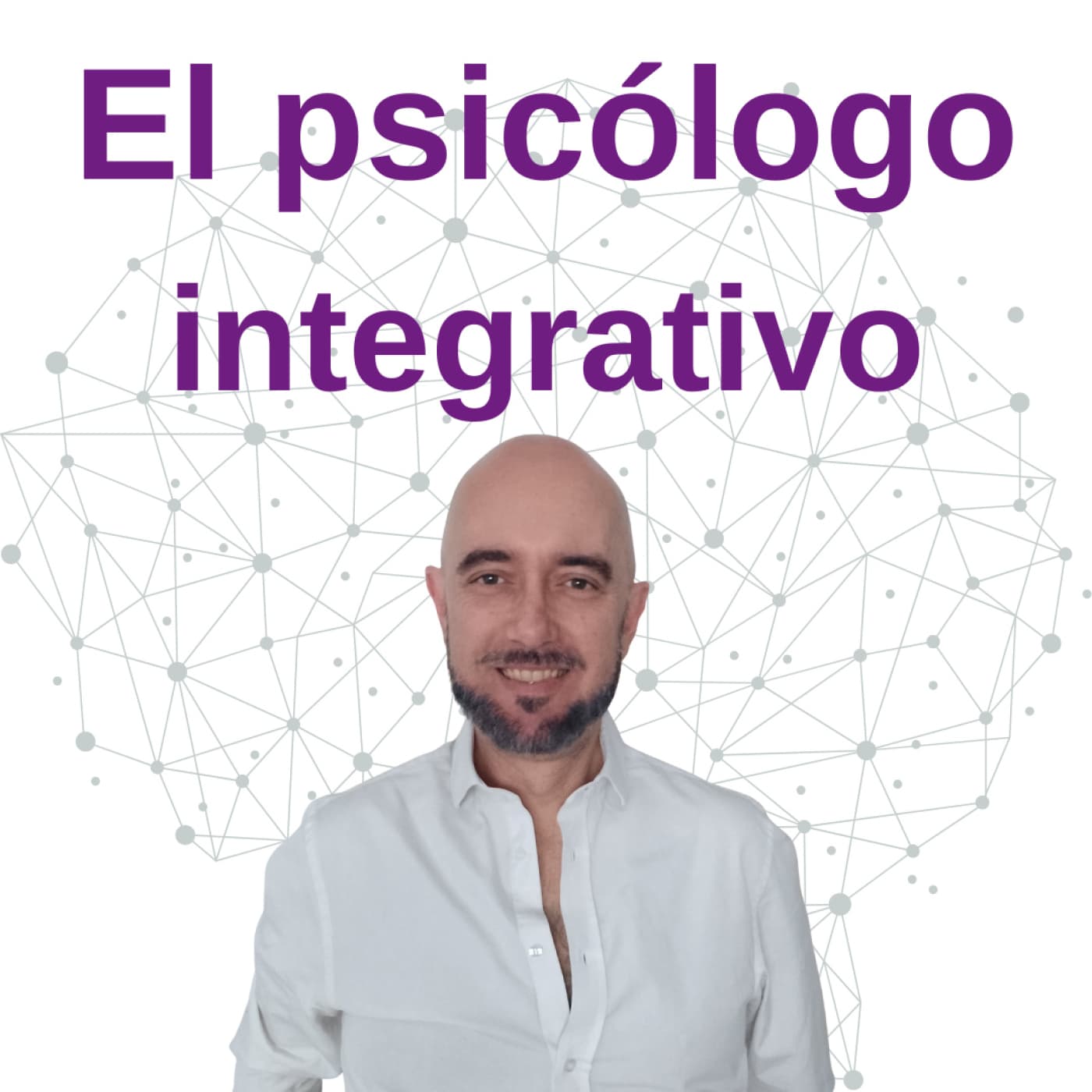 El Psicólogo Integrativo - Podcasts