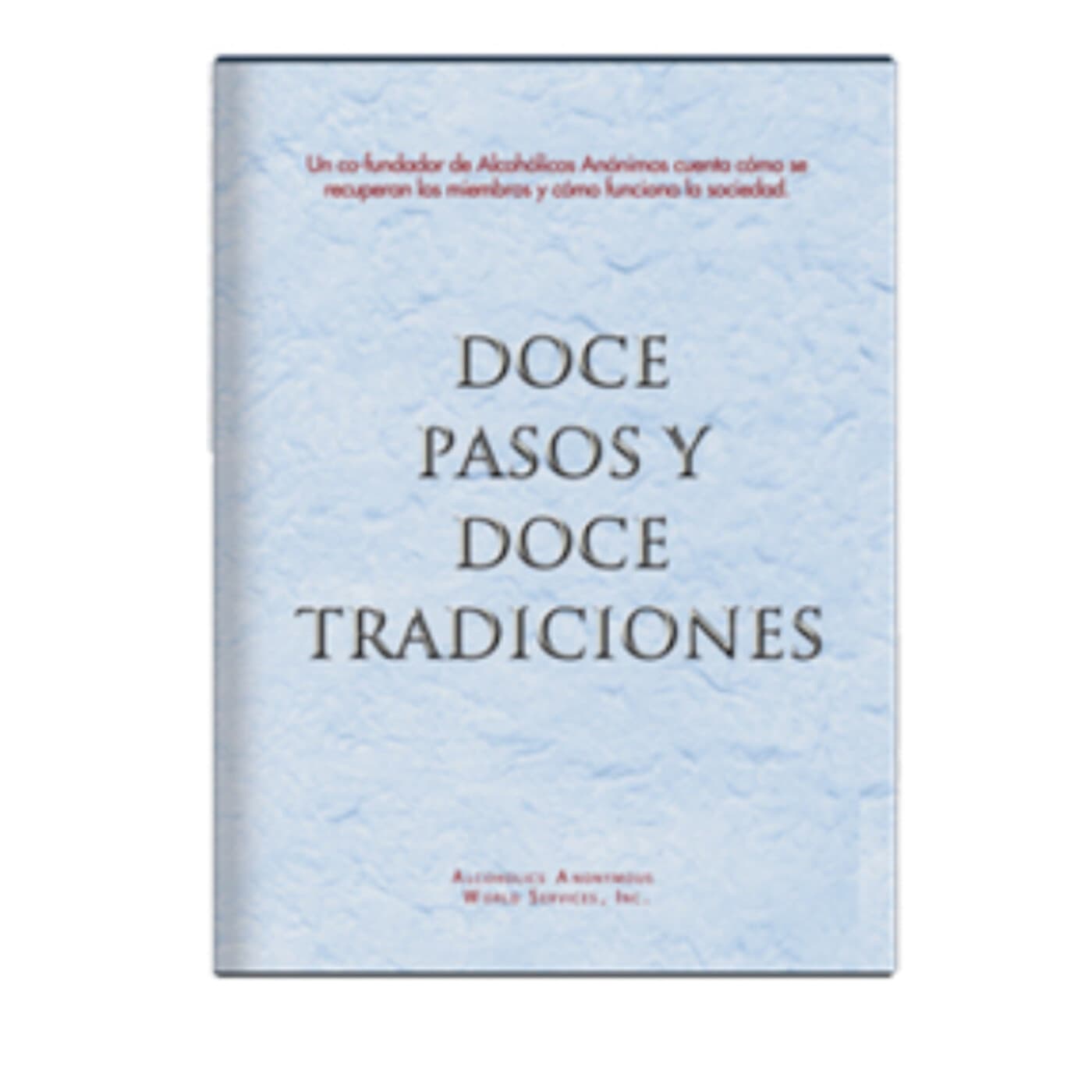 Estudio 12 Tradiciones de Alcohólicos Anónimos - Podcasts