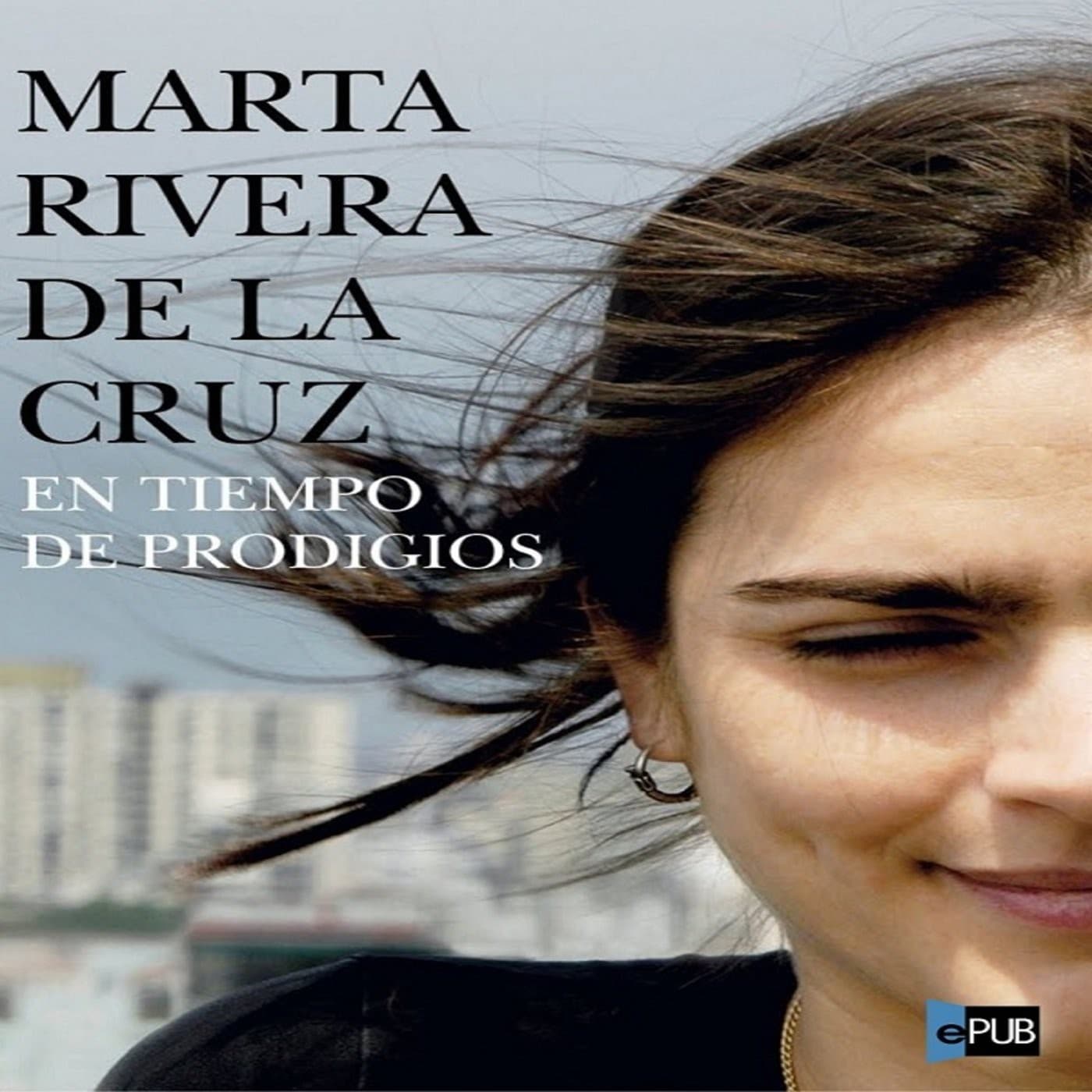En tiempo de prodigios de Marta Rivera de la Cruz - Podcasts
