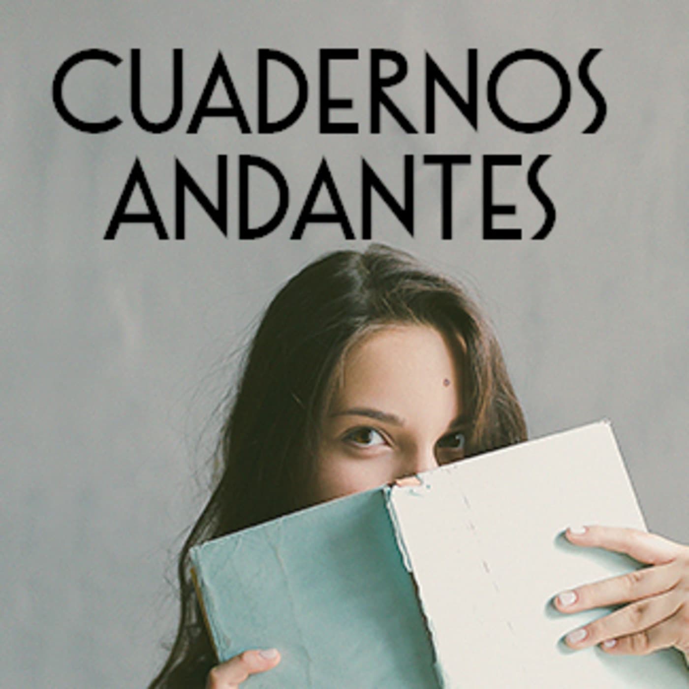 Cuadernos Andantes - Podcasts