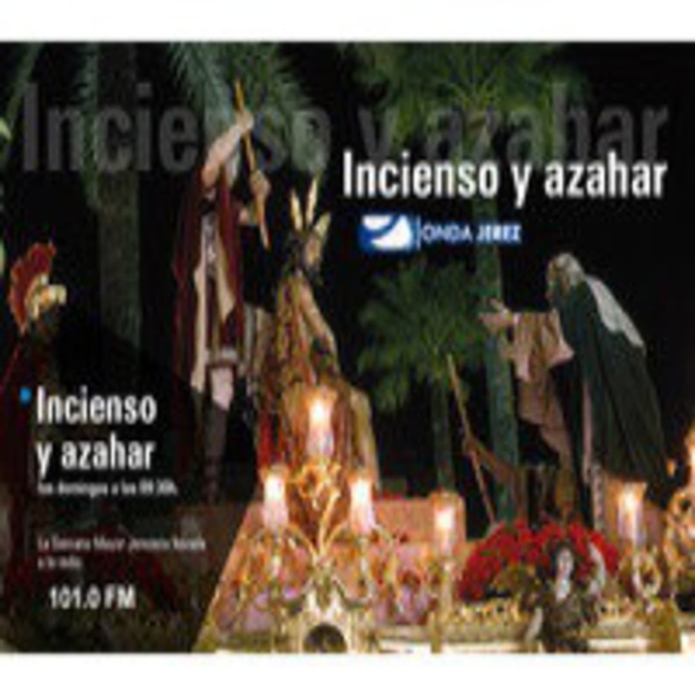 Incienso y azahar - Podcasts