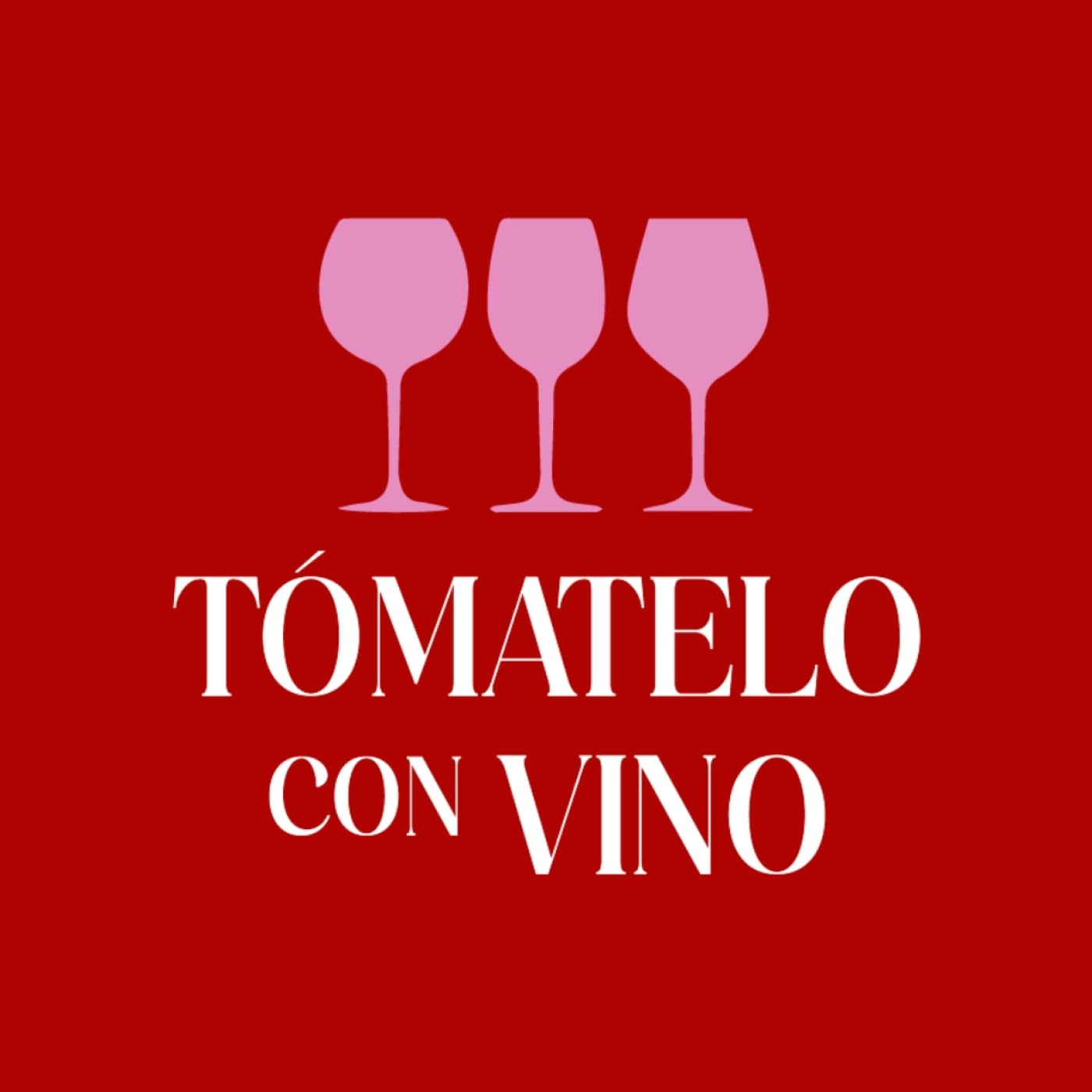 Tómatelo con Vino - Podcasts
