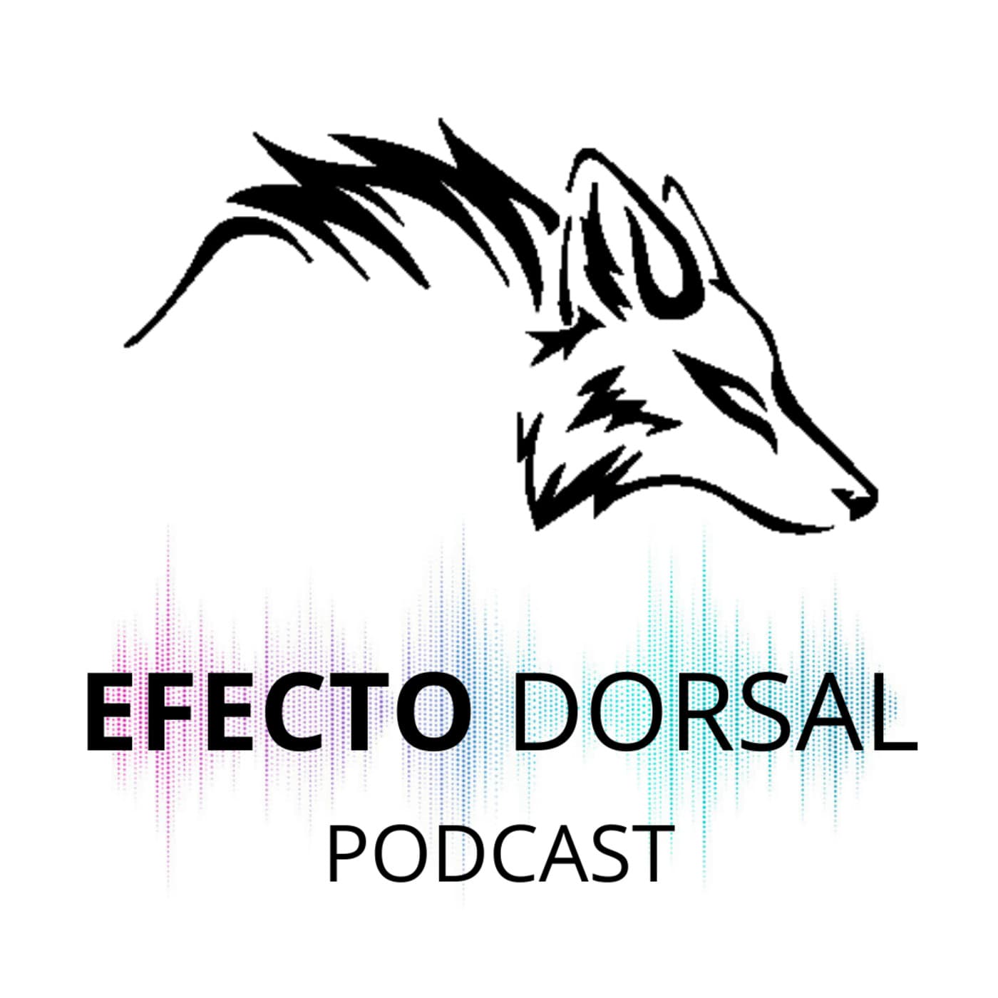 Efecto Dorsal - Podcasts