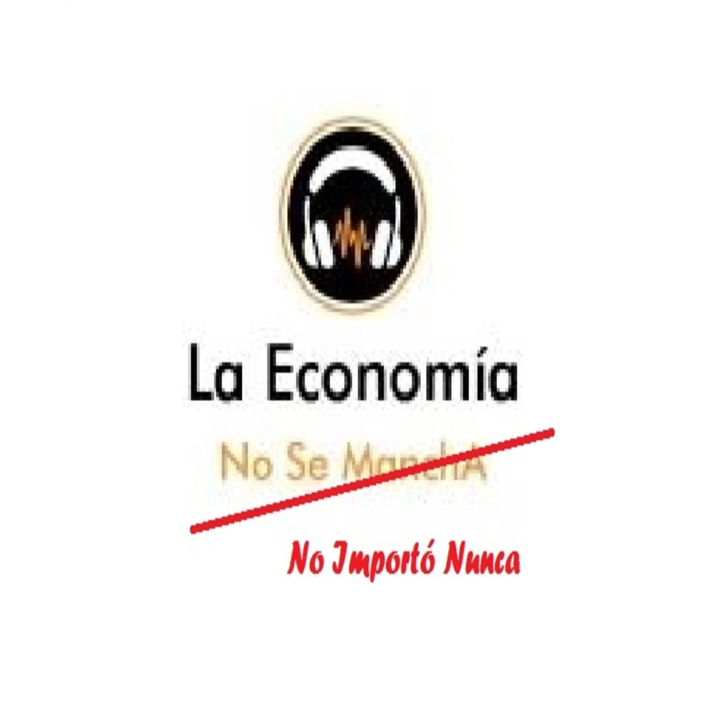 La Economía No Importó Nunca - Podcasts