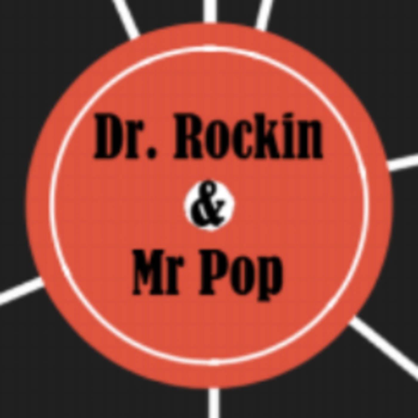 Dr Rocking & Mr Pop - Podcasts