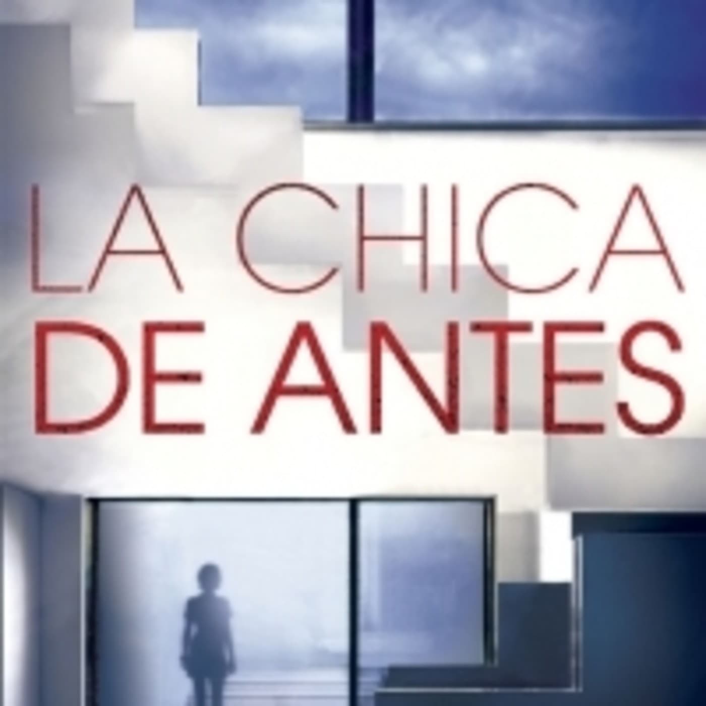 La chica de antes - Podcasts