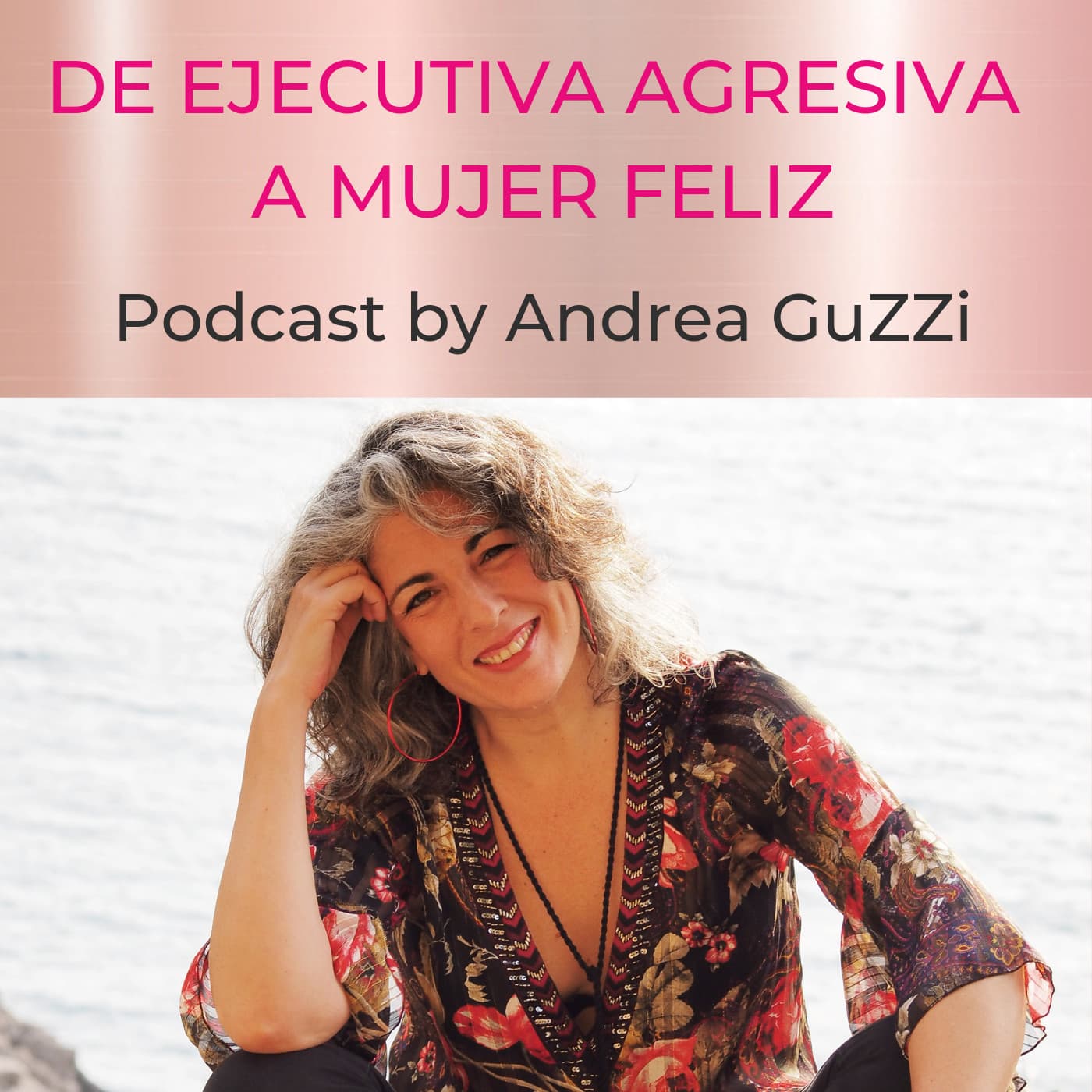 De Ejecutiva Agresiva A Mujer Feliz - بودكاست