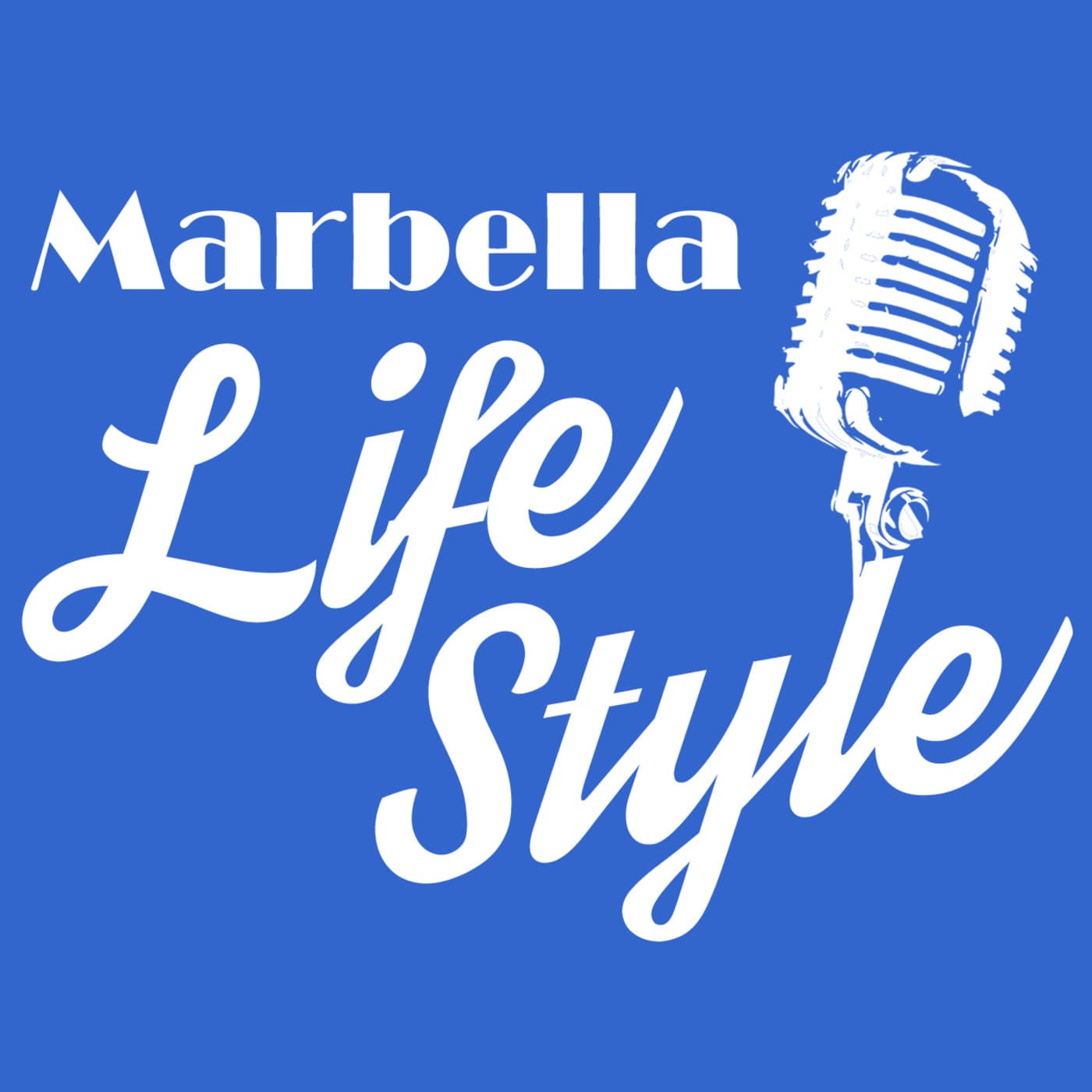 Marbella Life Style - Podcasty