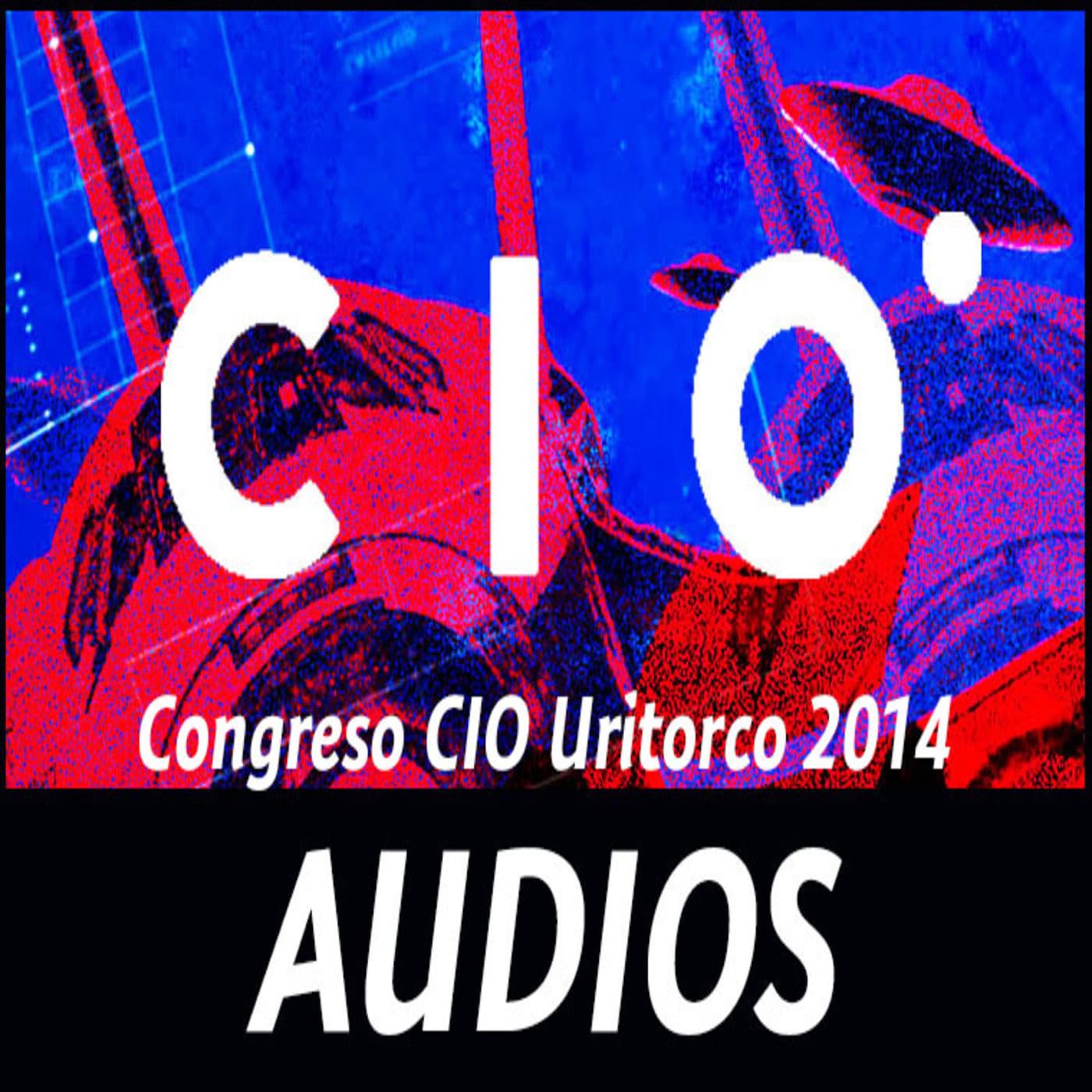 Congreso CIO Uritorco 2014 - Podcasts