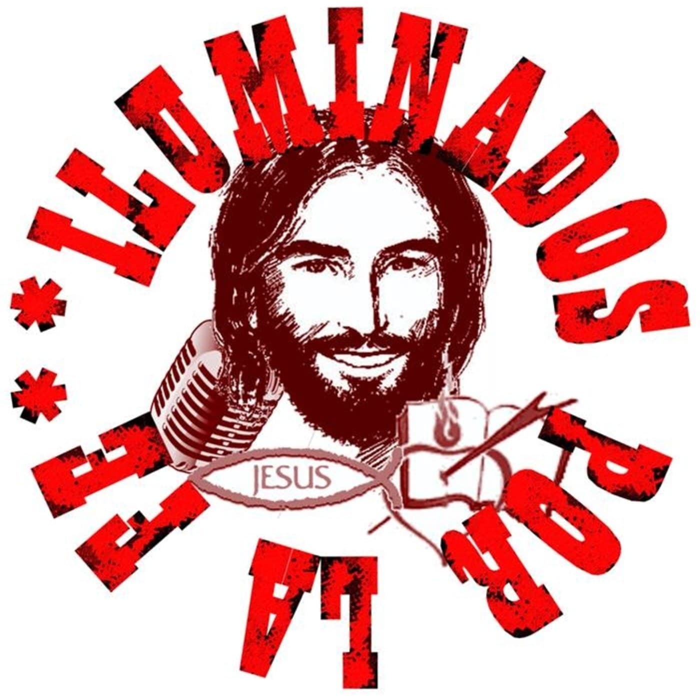 ILUMINADOS POR LA FE - Podcasts