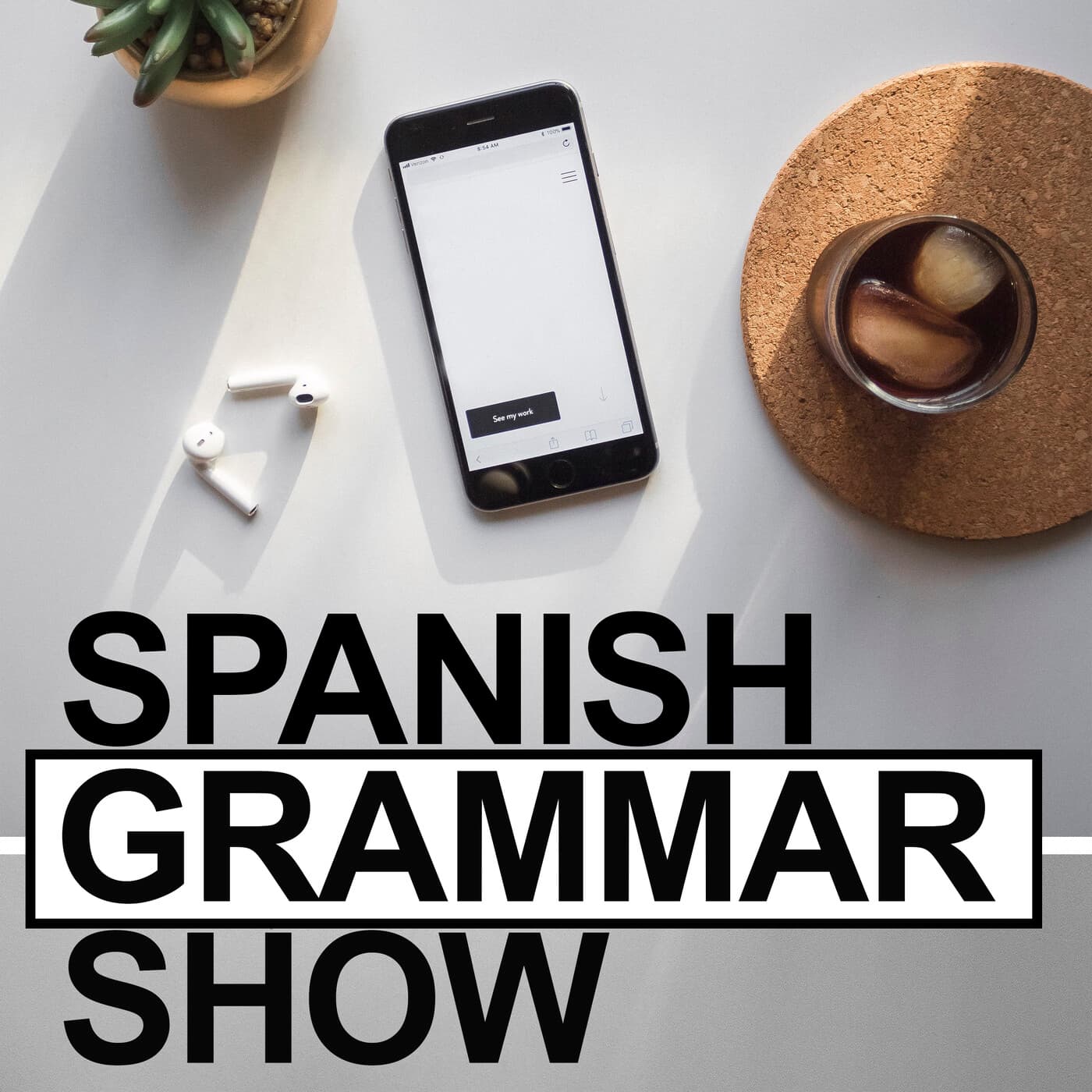 Spanish Grammar Show - Podcasts