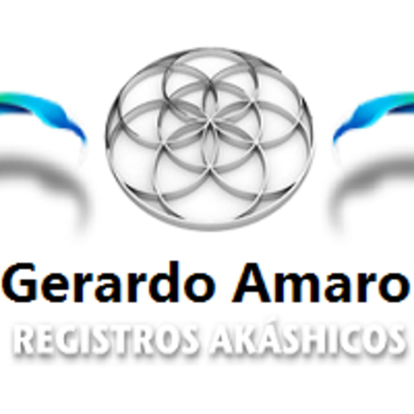 GERARDO AMARO - Registros Akashicos Mexico - Podcast