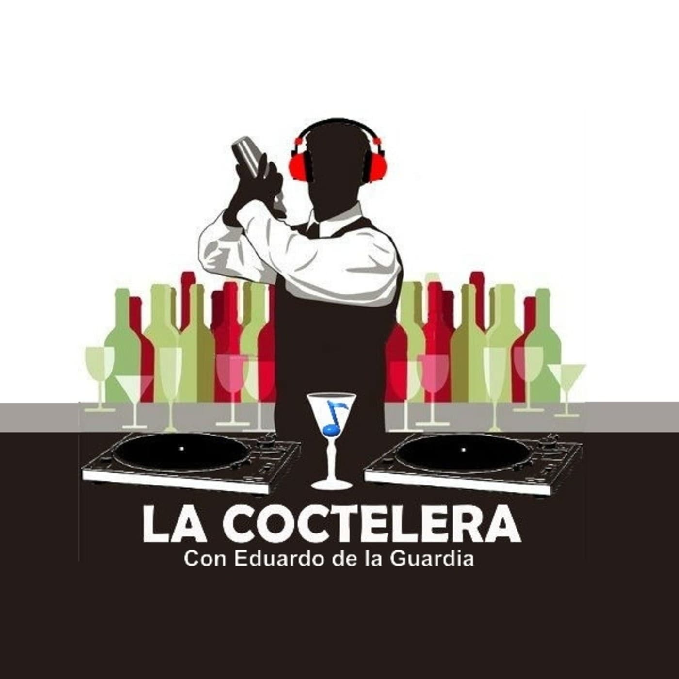 LA COCTELERA con Eduardo De la Guardia - Podcasts