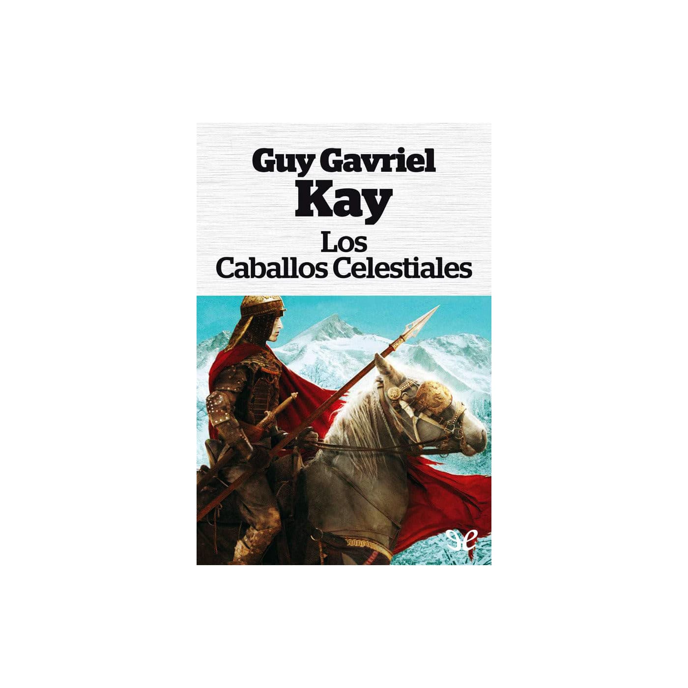 Los caballos celestiales de Guy Gavriel Kay - Podcasts