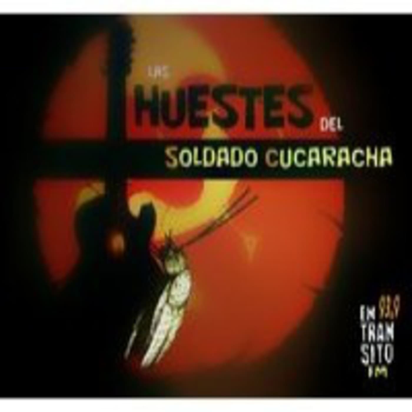 Podcast Las Huestes Del Soldado Cucaracha - Podcasts