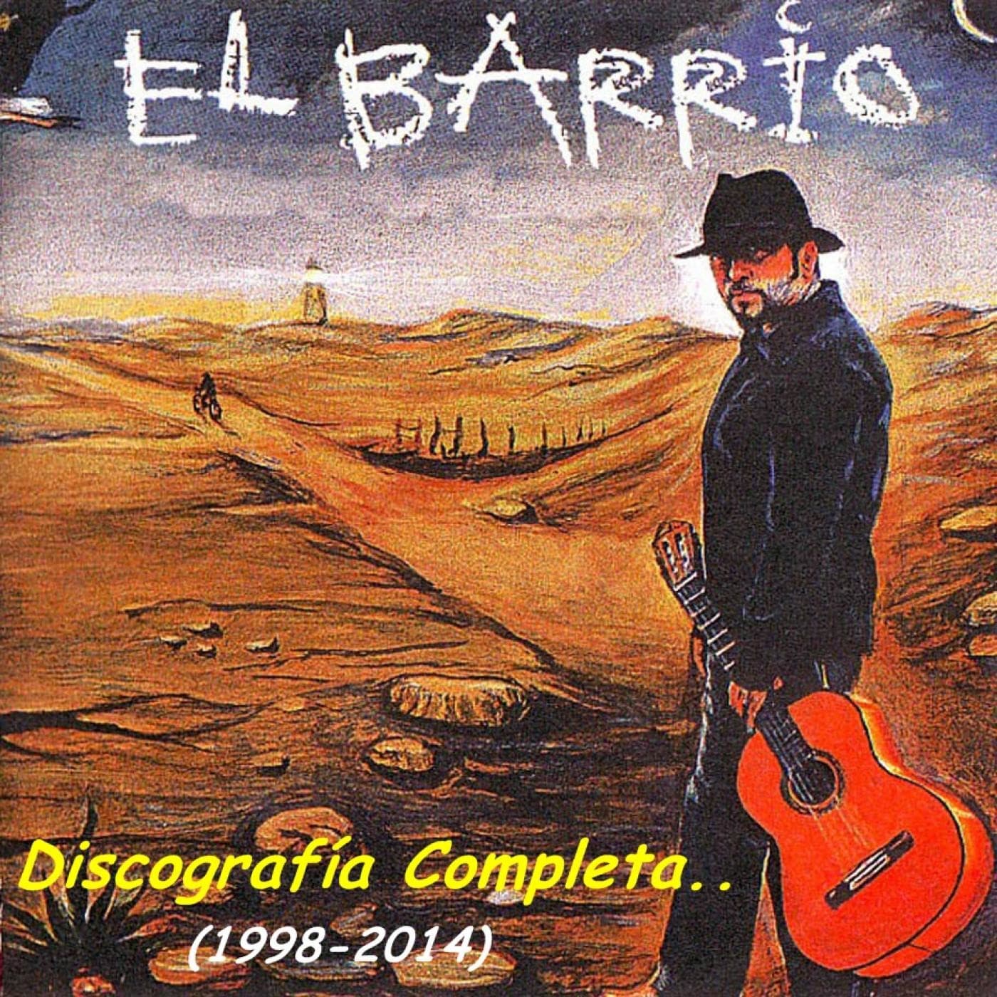 EL BARRIO (Discografía completa) - Podcasts