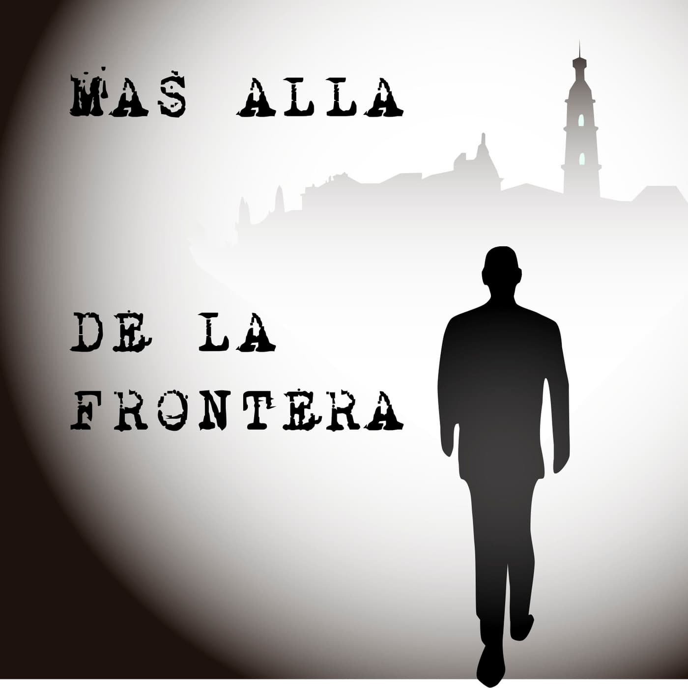 Más Allá de la Frontera - Podcasts