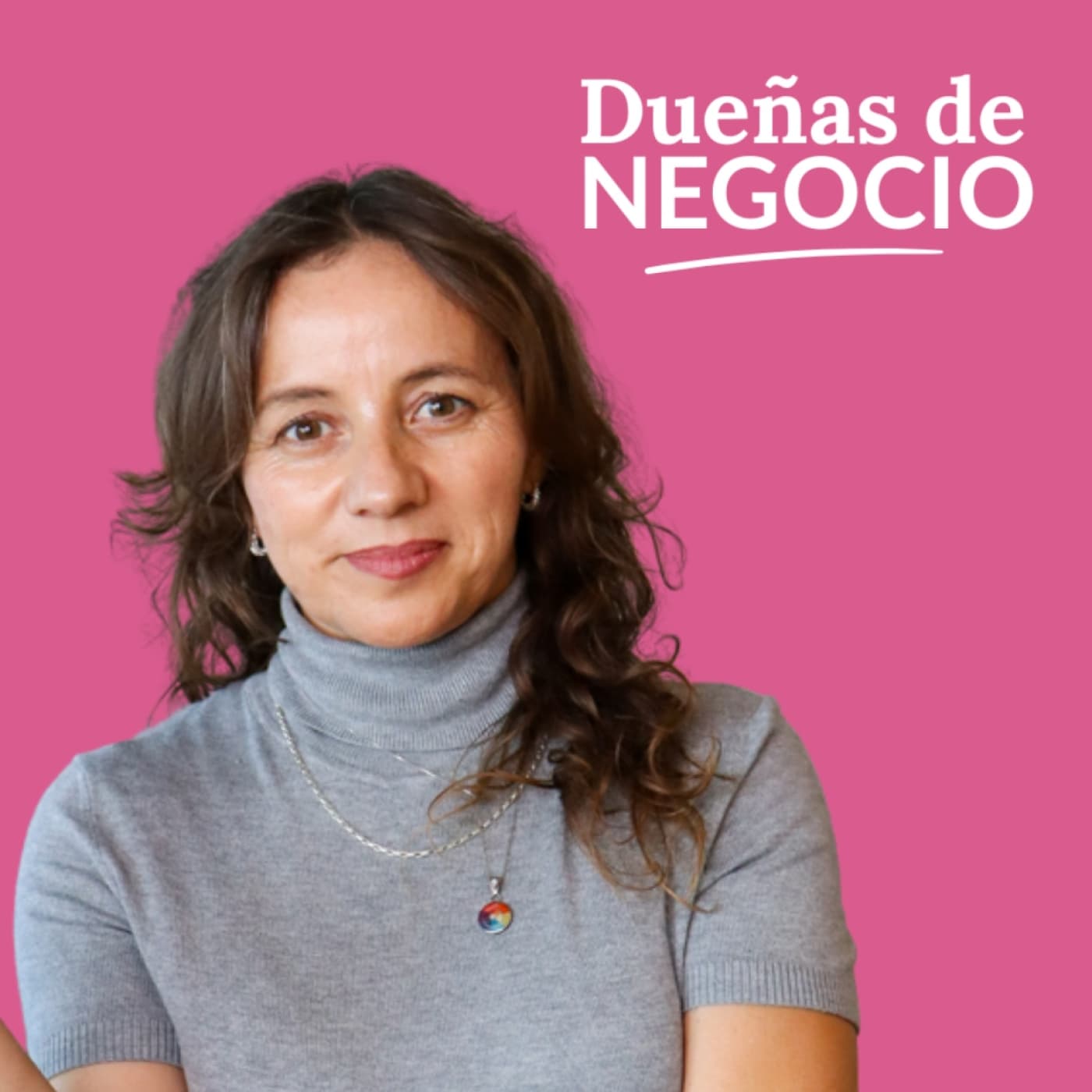 DUEÑAS DE NEGOCIO - Podcasts
