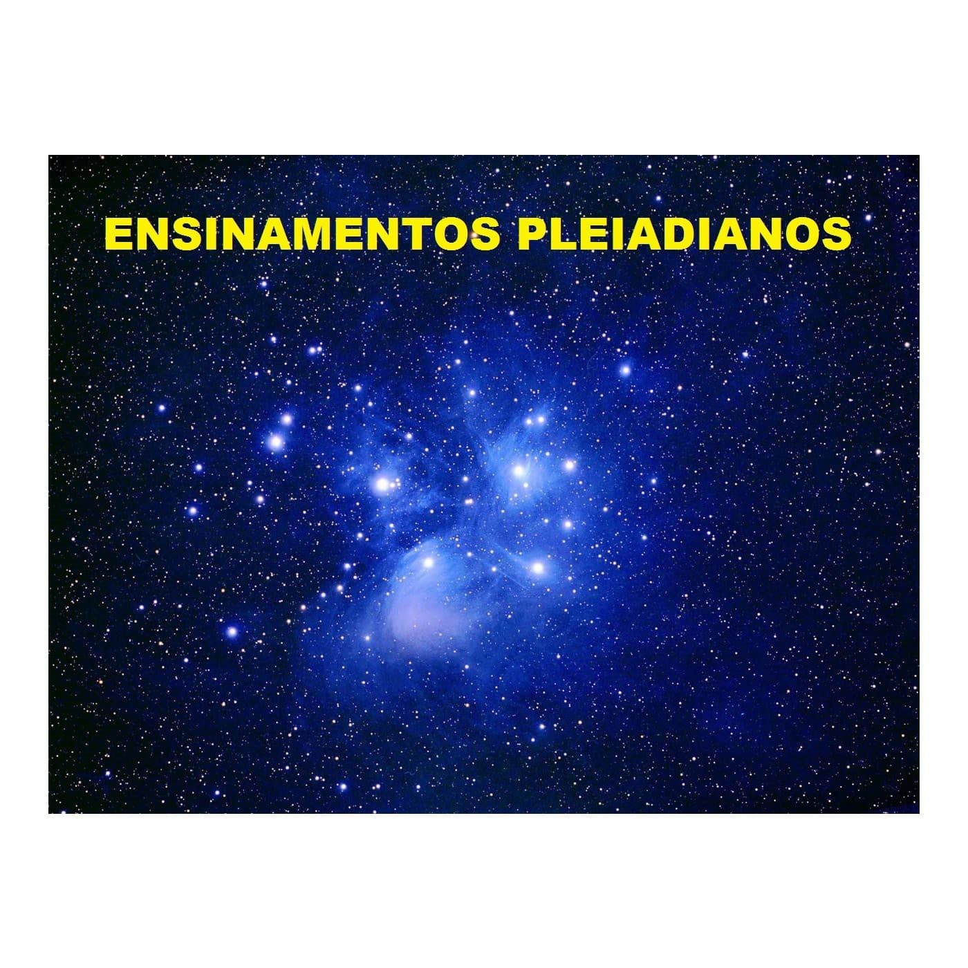 Podcast de Ensinamentos Pleiadianos - Podcasts