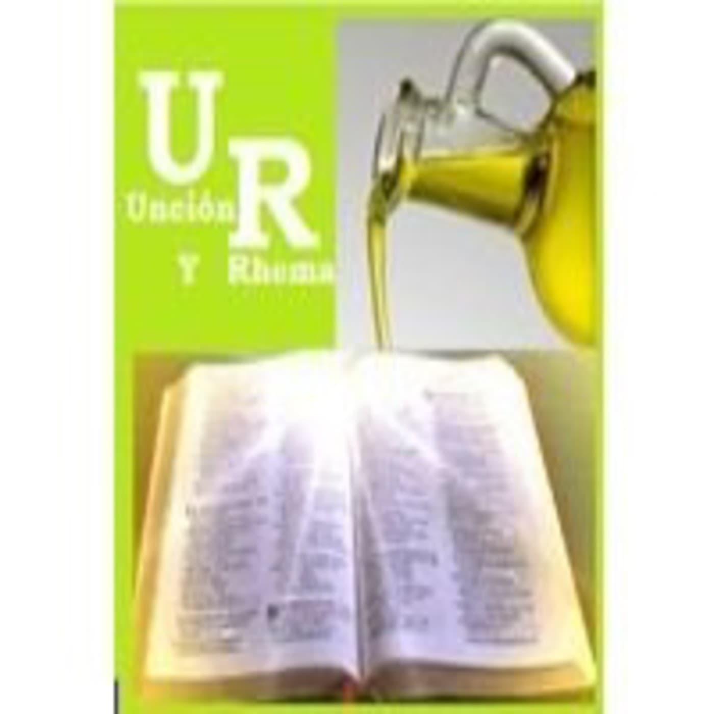Unción y Rhema - Podcasts