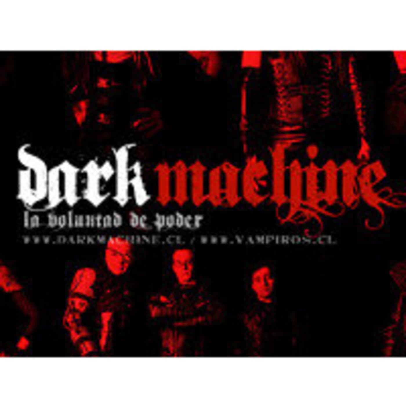 DARK MACHINE "Las máquinas tomarán el poder" - Podcasts