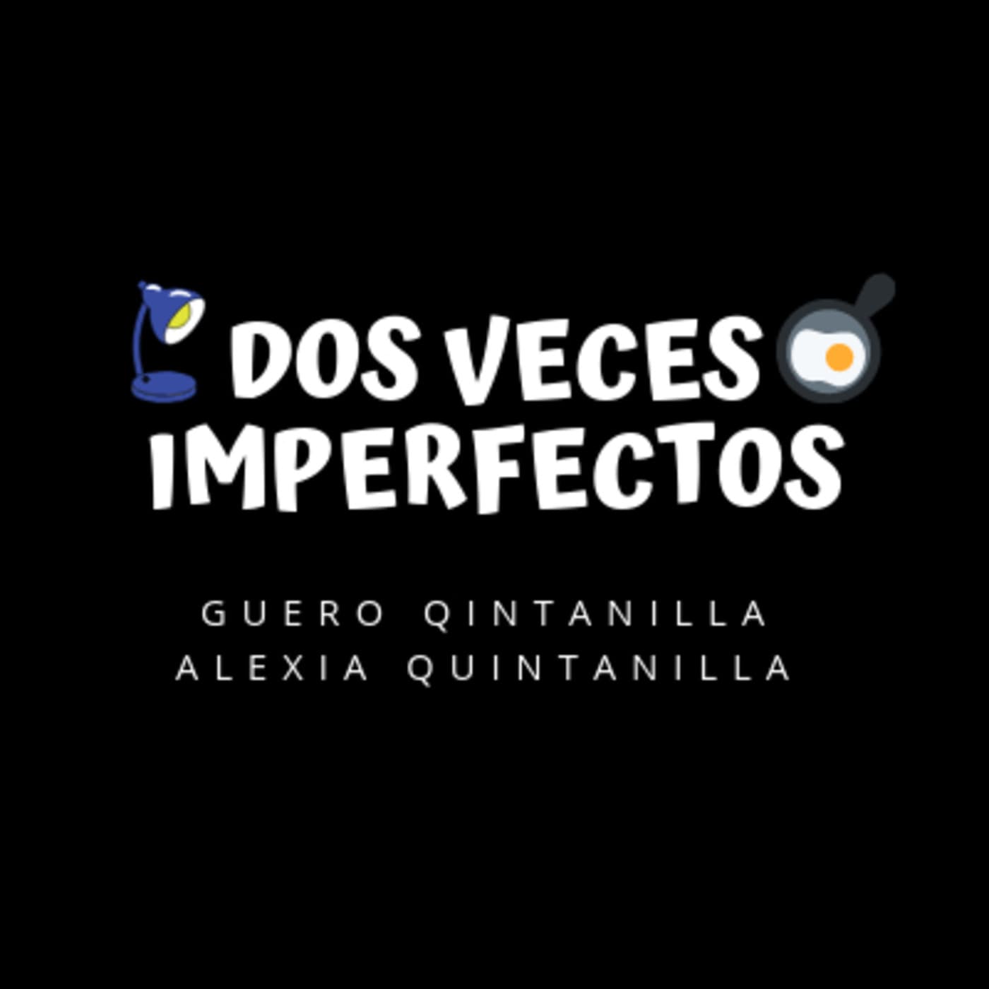 dos veces imperfectos - Podcasts
