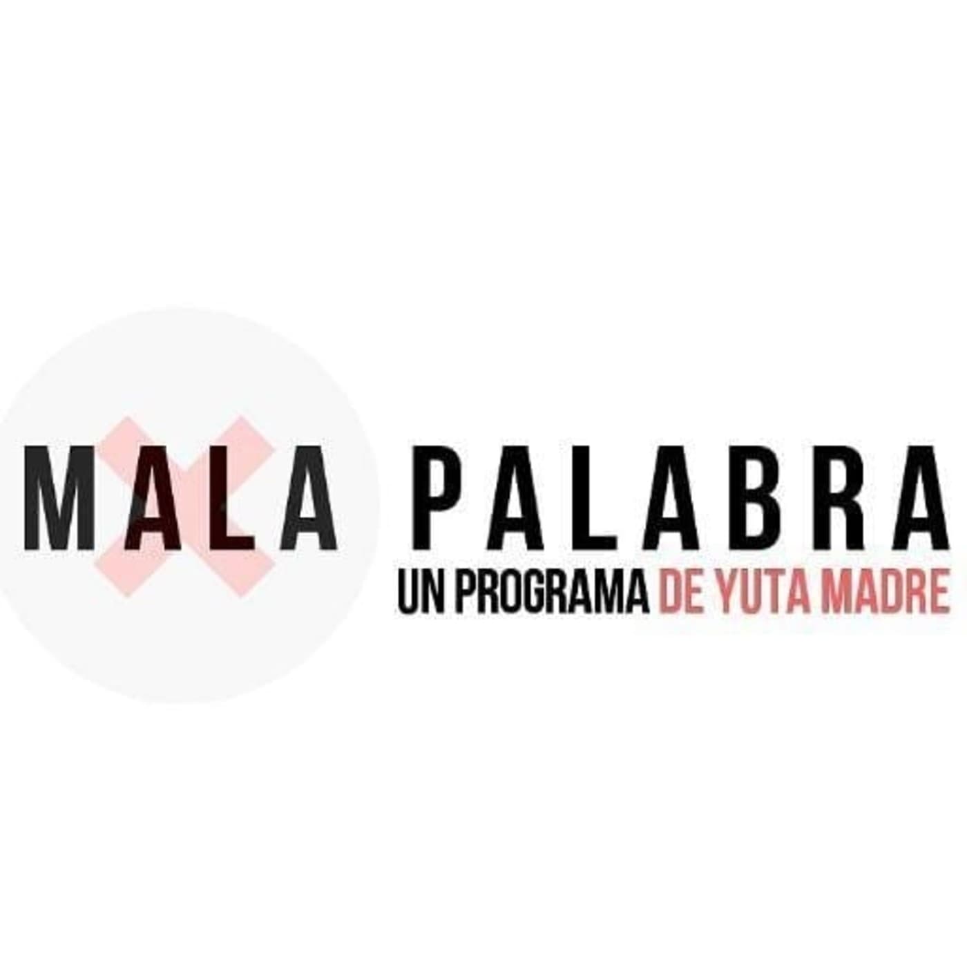 Entrevistas Mala Palabra - Podcasts