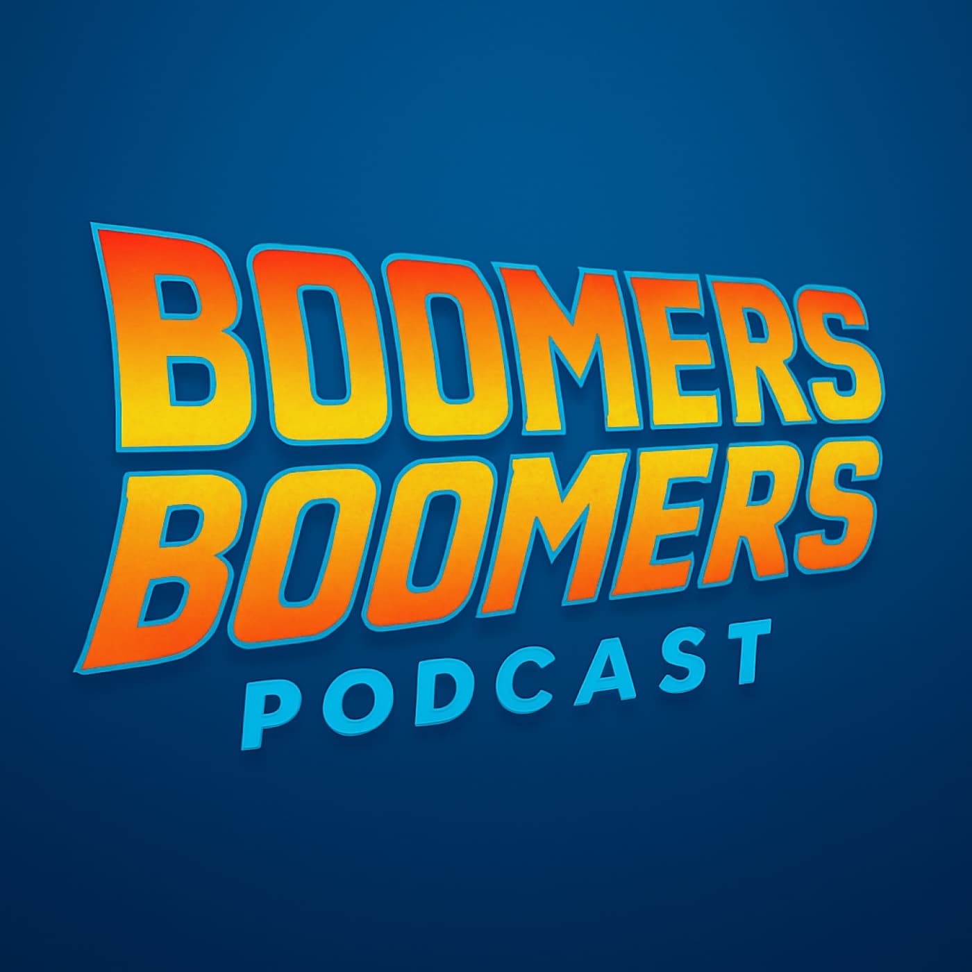 BOOMERS BOOMERS - Podcasts