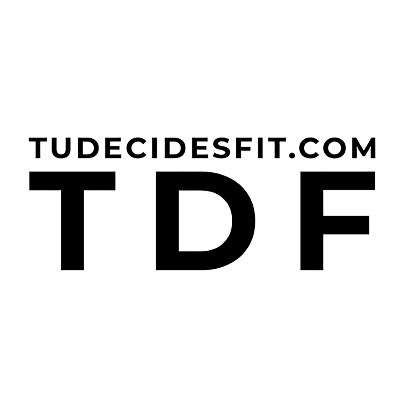 Tudecidesfit - Podcasts
