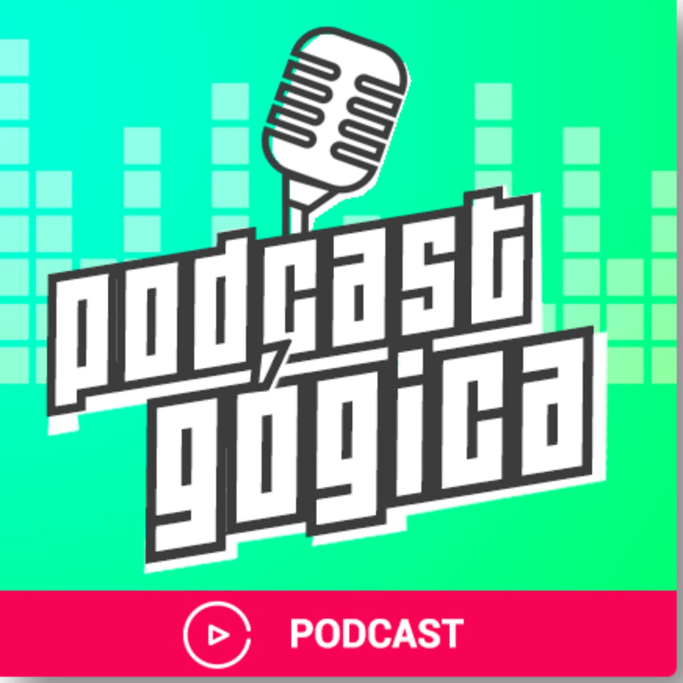 PodCastgogica - Podcasts
